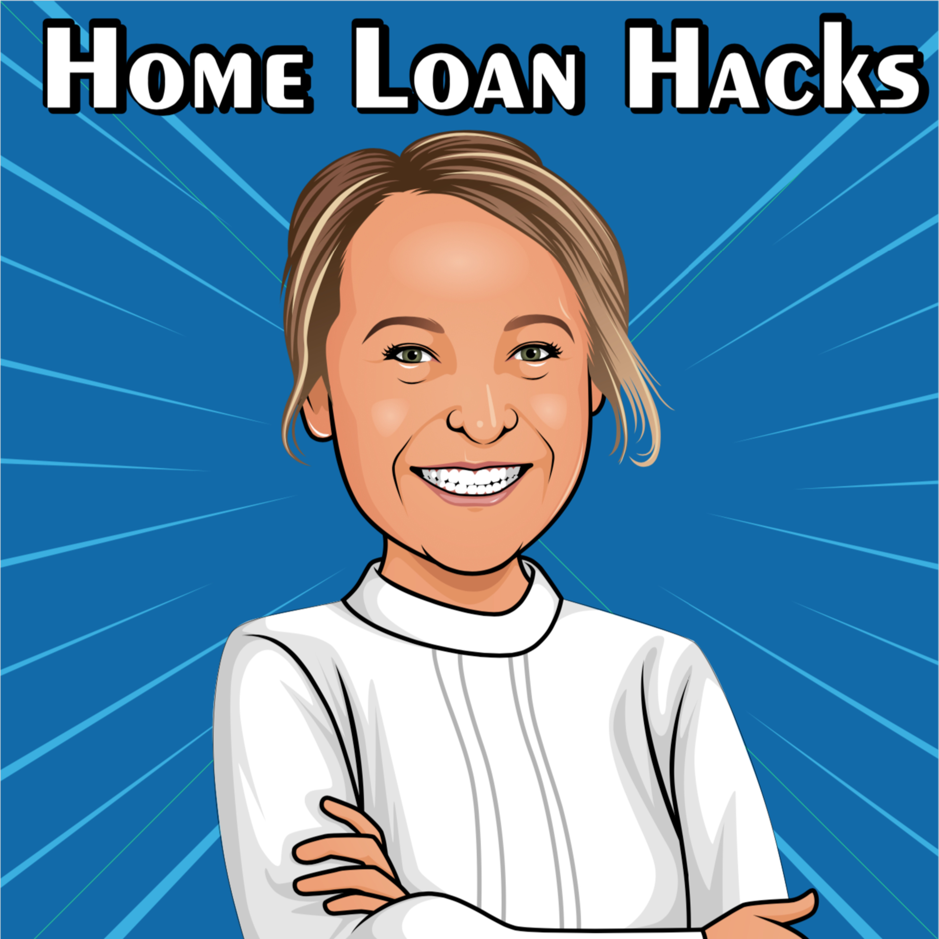 Home Loan Hacks