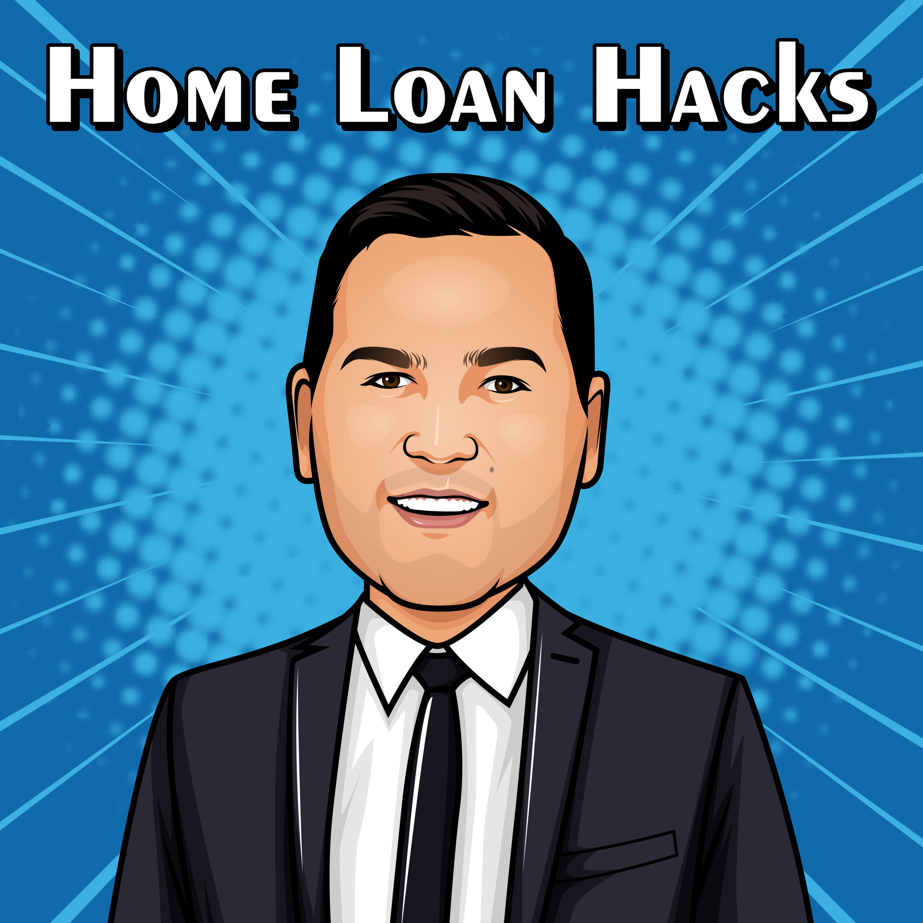 Home Loan Hacks