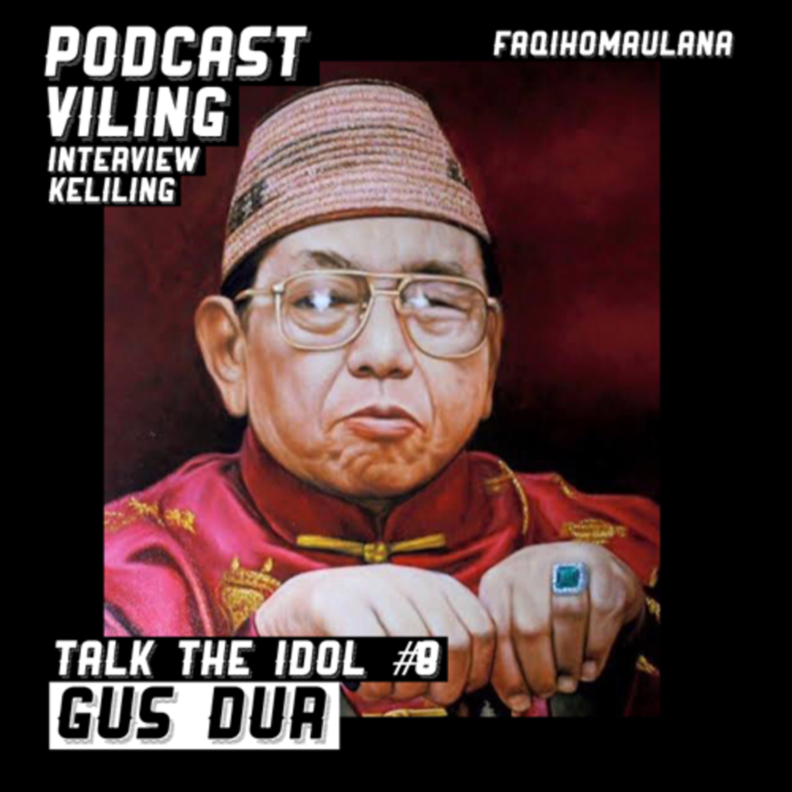 PODCAST VILING FAQIHOMAULANA