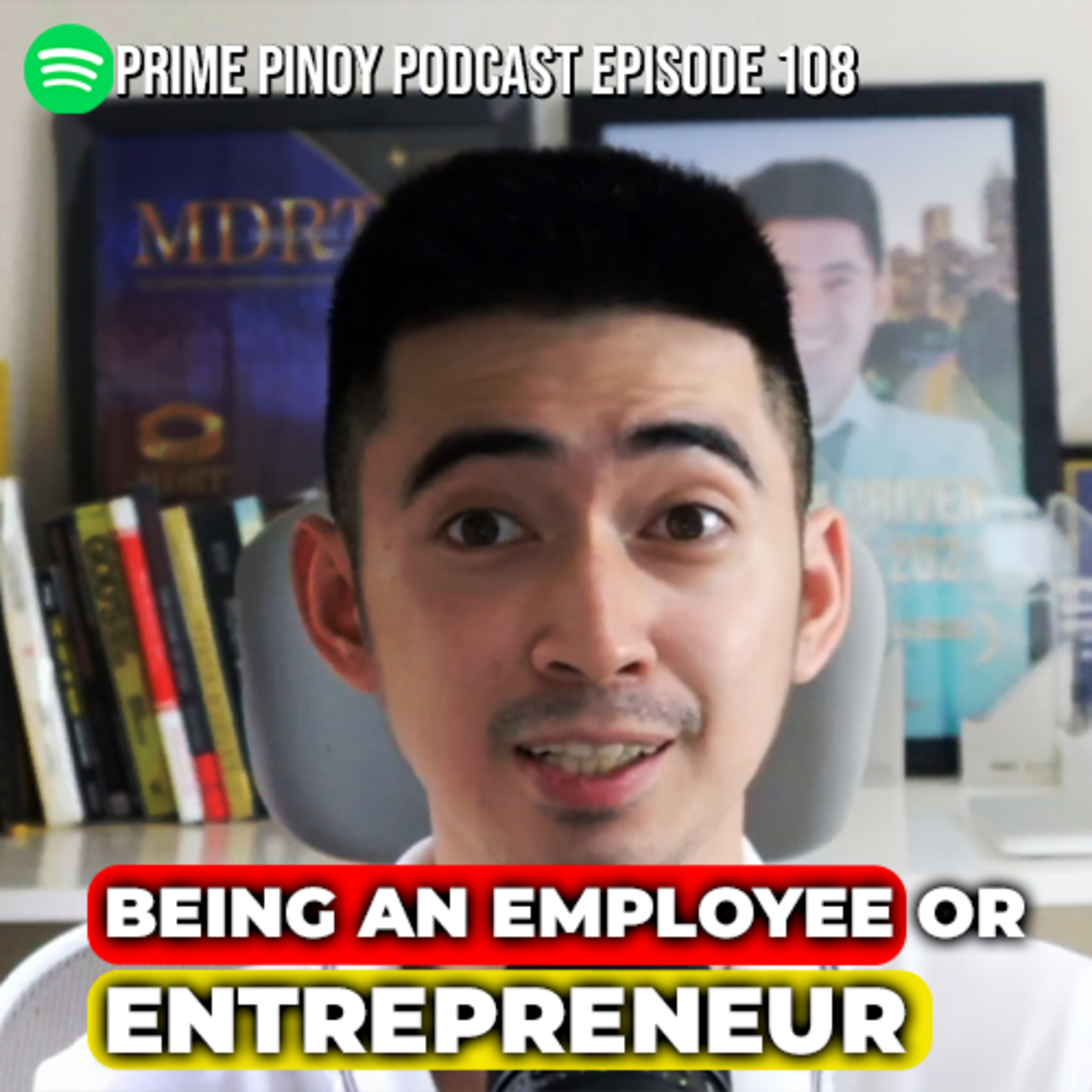 Episode 108 - Being an Employee or Entrepreneur With Migs Flores episode artwork