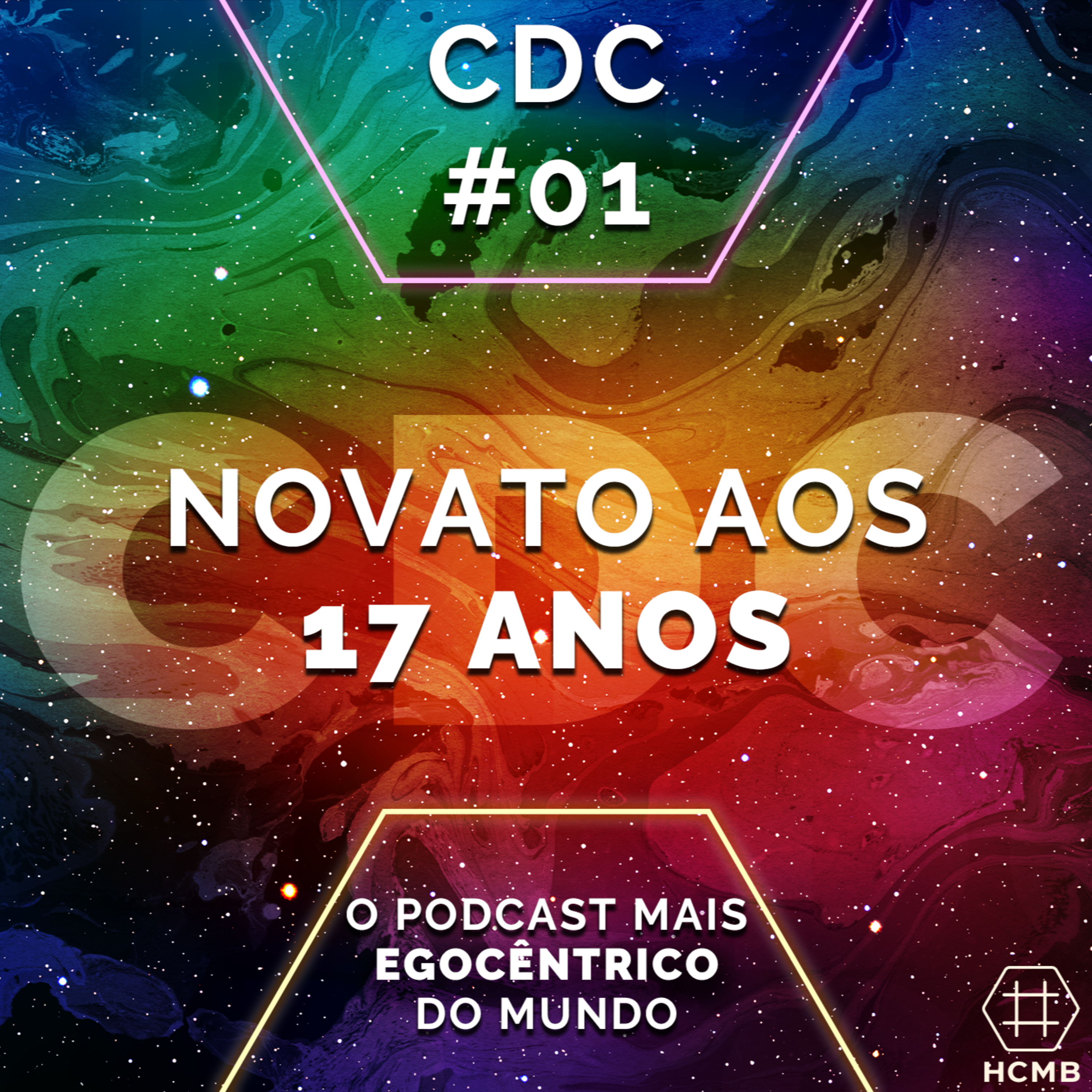 NOVATO AOS 17 ANOS e outros conselhos - Central de Conselhos #01 - O Podcast Mais Egocêntrico do Mundo