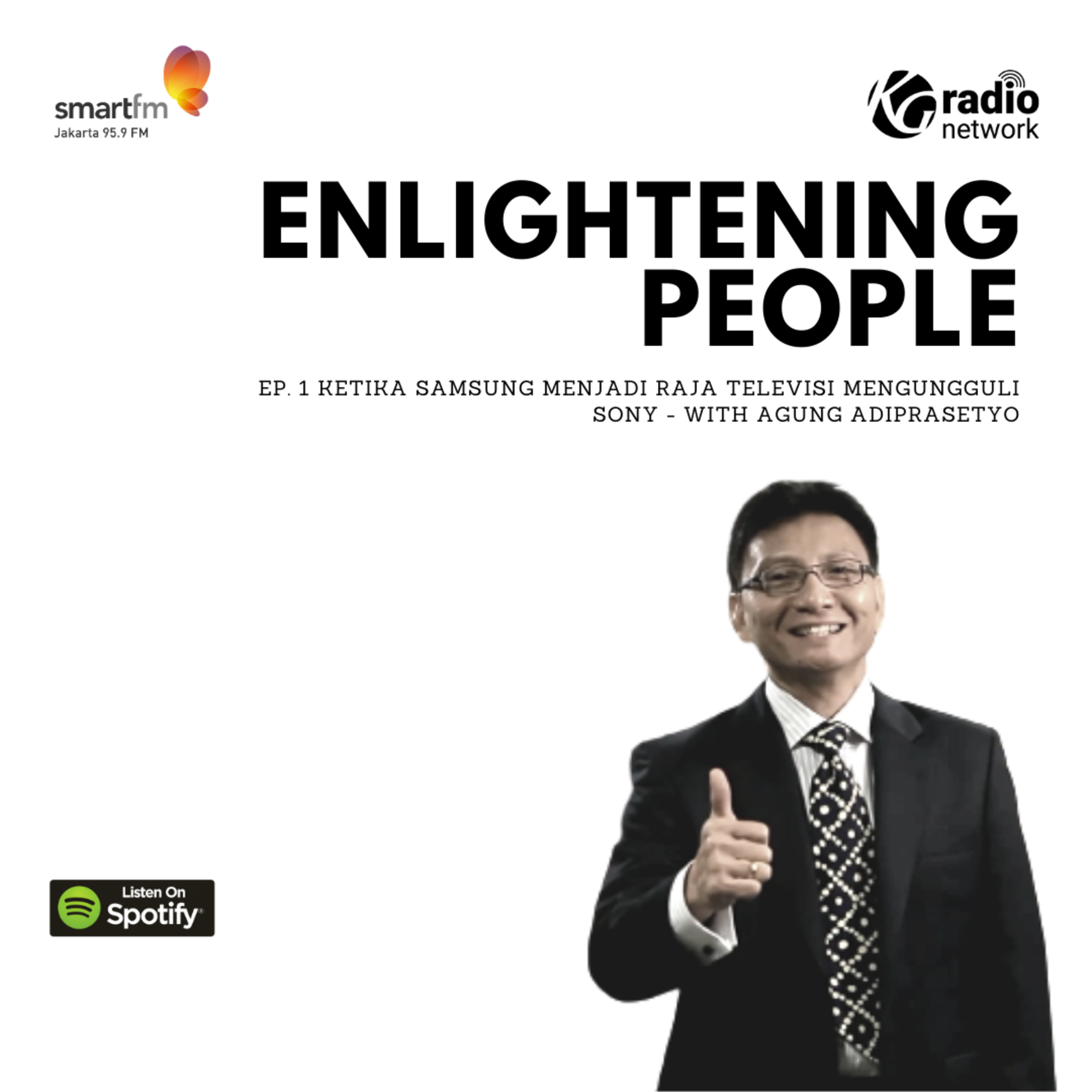 ENLIGHTENING PEOPLE: Ep. 01 Ketika Produk Samsung Menjadi Raja Televisi Mengungguli Sony episode artwork