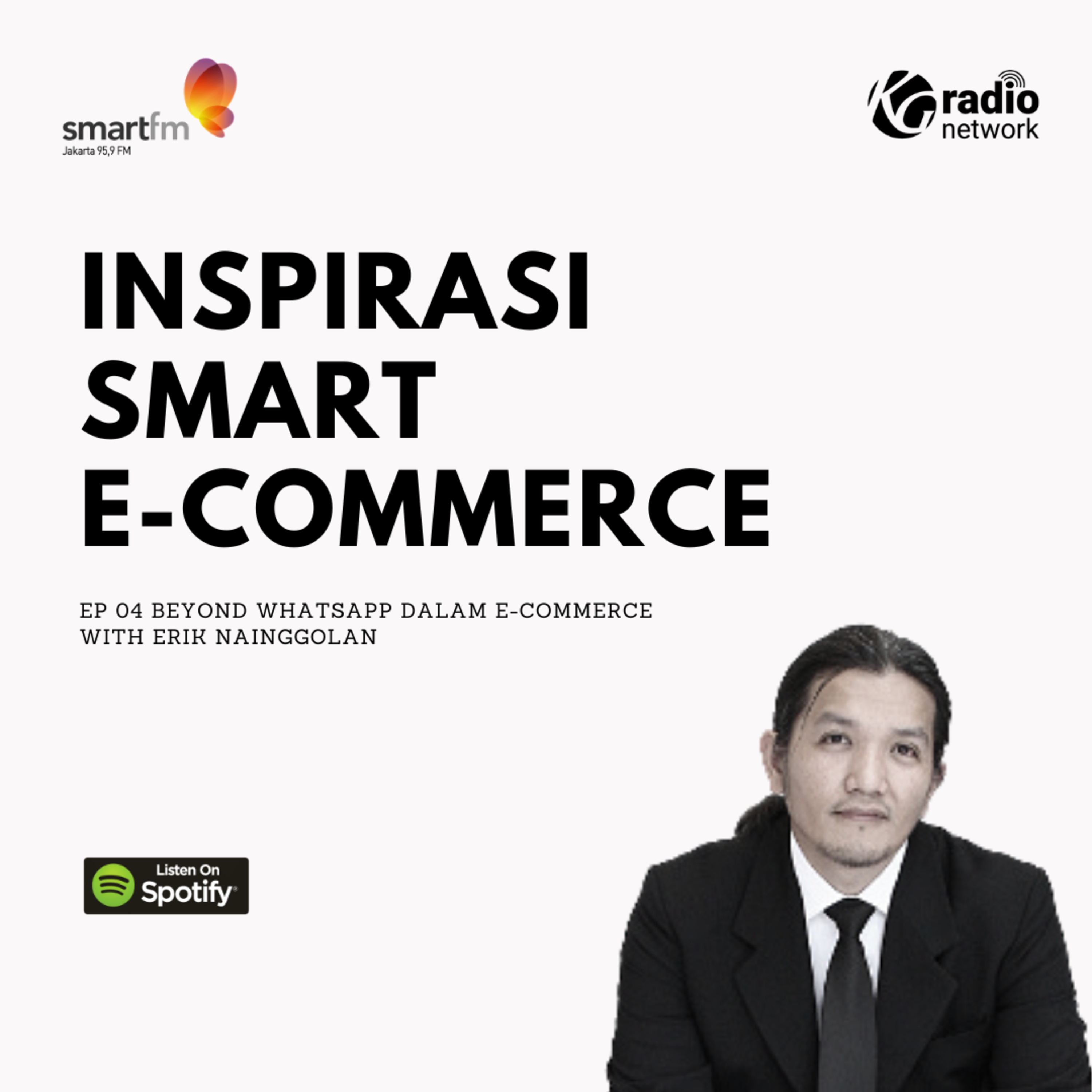 INSPIRASI SMART E-COMMERCE: Ep. 04 Beyond Whatsapp dalam E-Commerce episode artwork