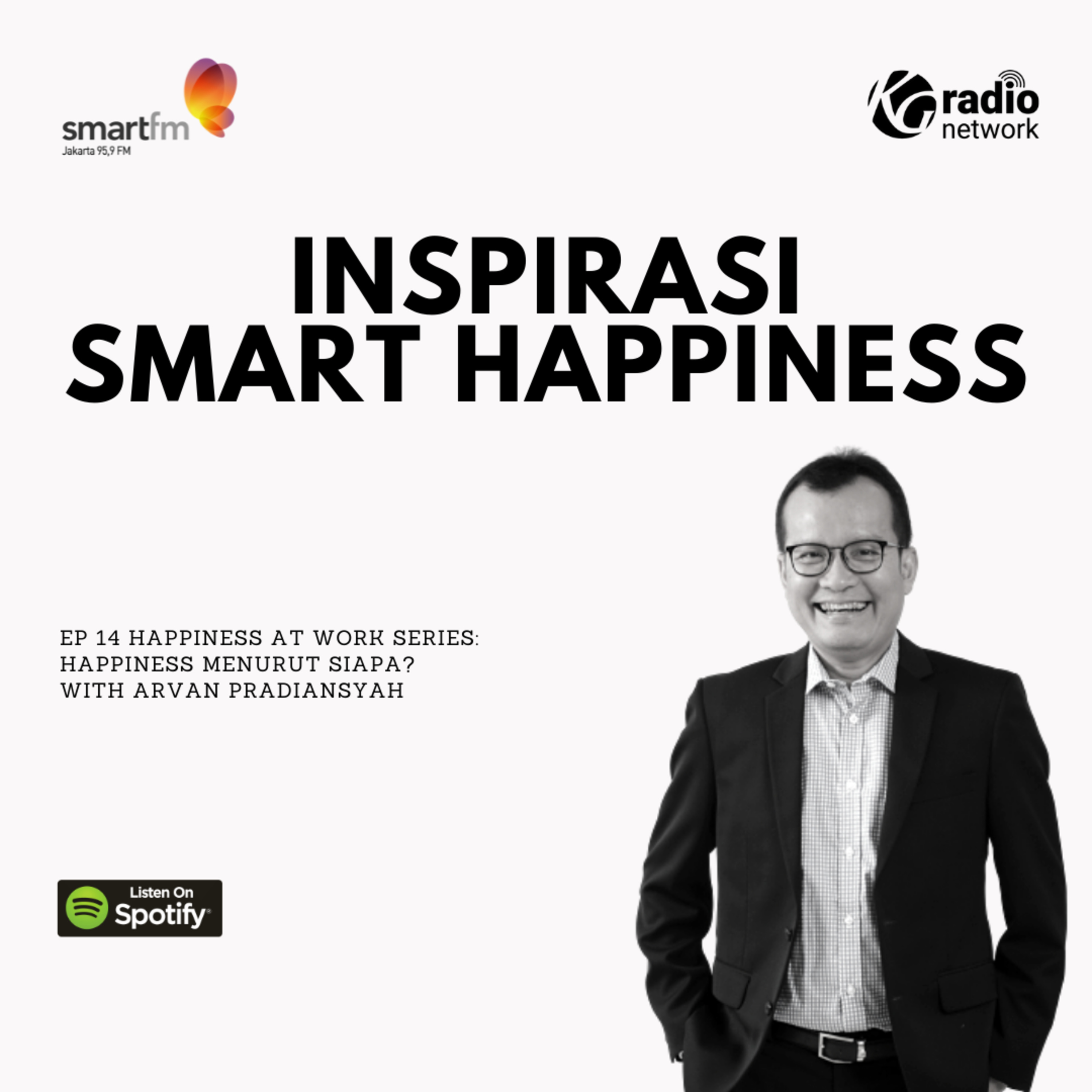 INSPIRASI SMART HAPPINESS: Ep. 14 Happiness at Work Series: Happiness Menurut Siapa? episode artwork