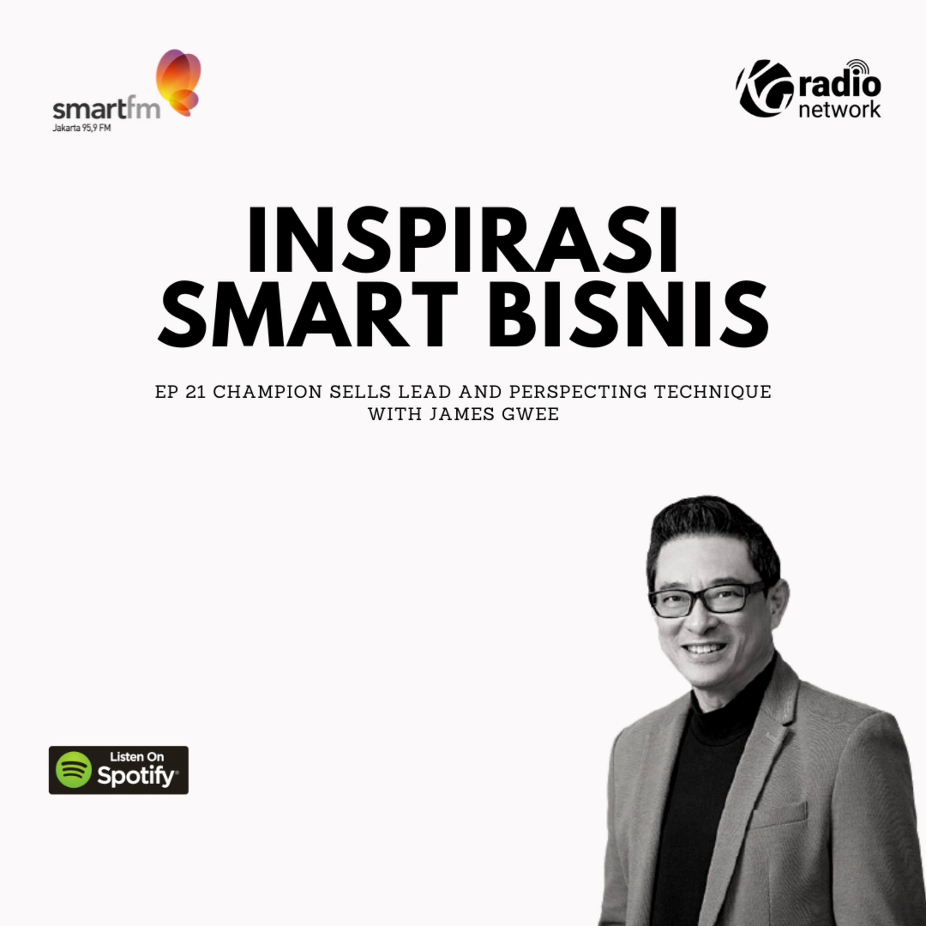 INSPIRASI SMART BISNIS: Ep. 21 Champion Sells Lead and Perspecting Technique episode artwork