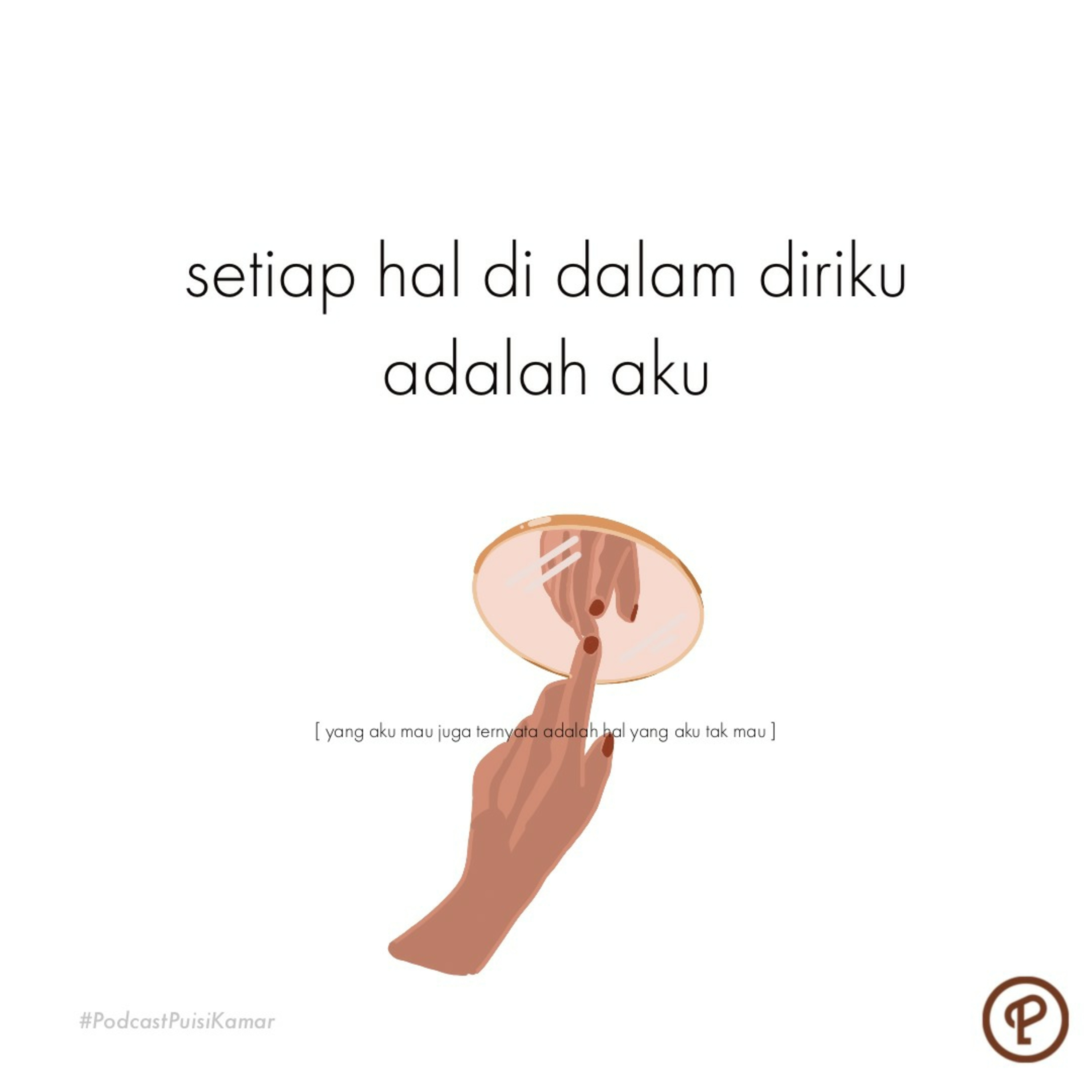 119. Setiap Hal di Dalam Diriku adalah aku