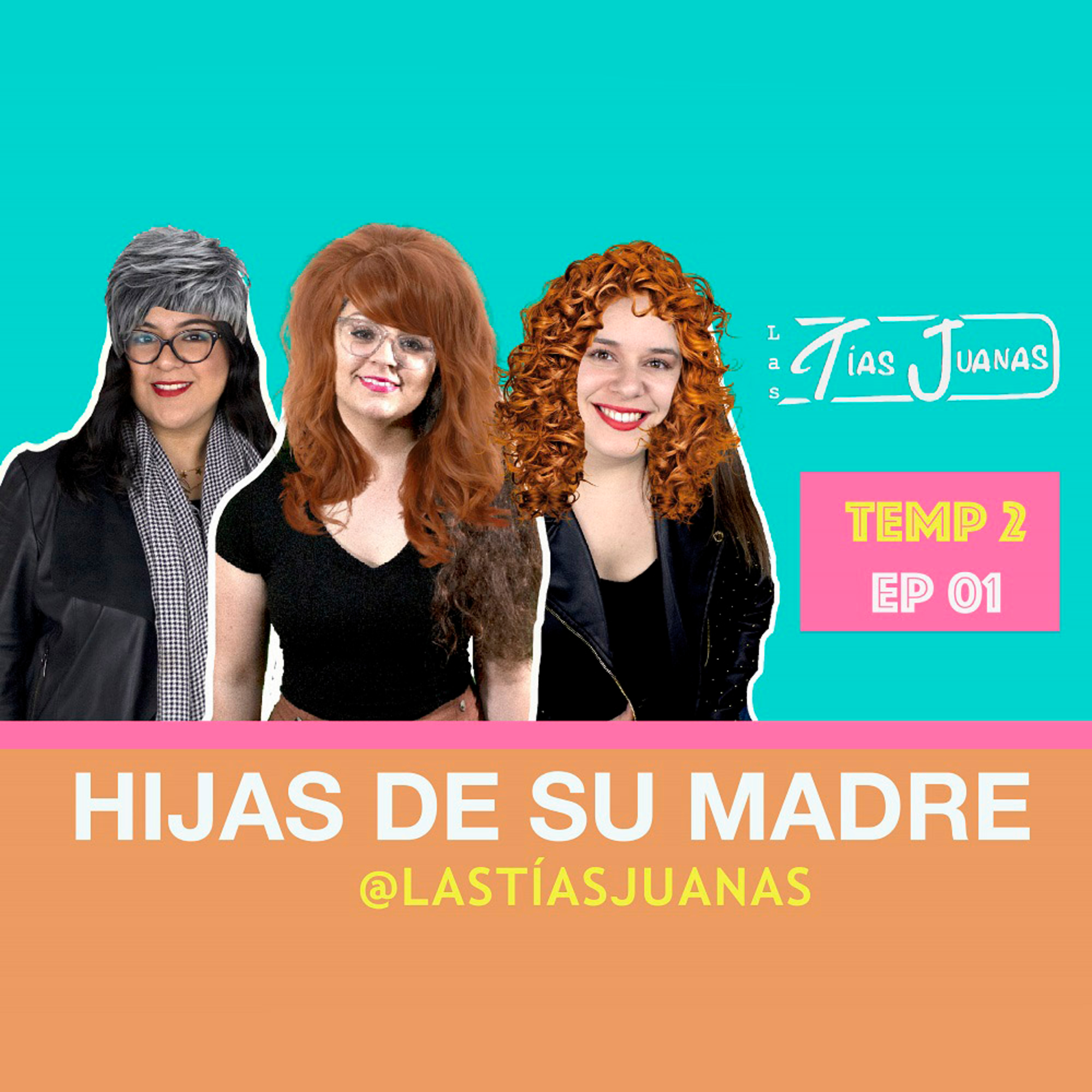 Las Tías Juanas Podcast
