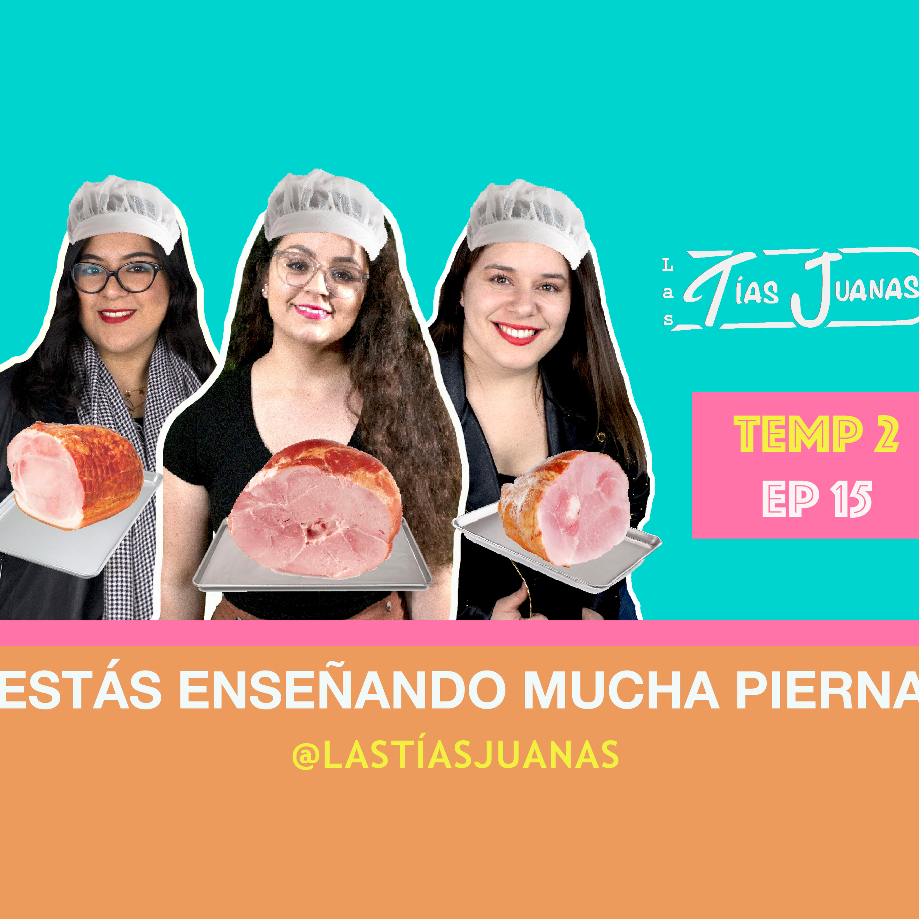 Las Tías Juanas Podcast