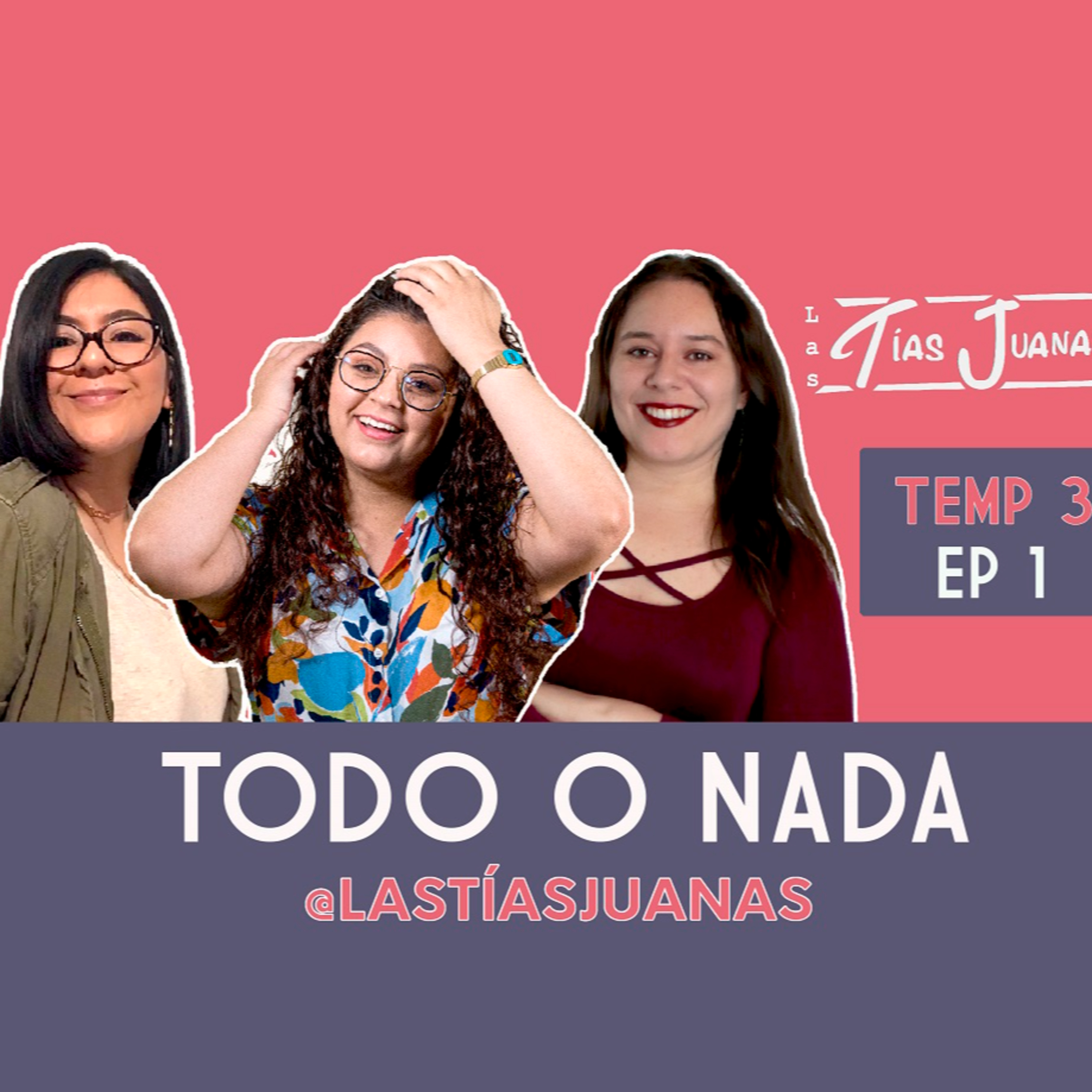 Las Tías Juanas Podcast