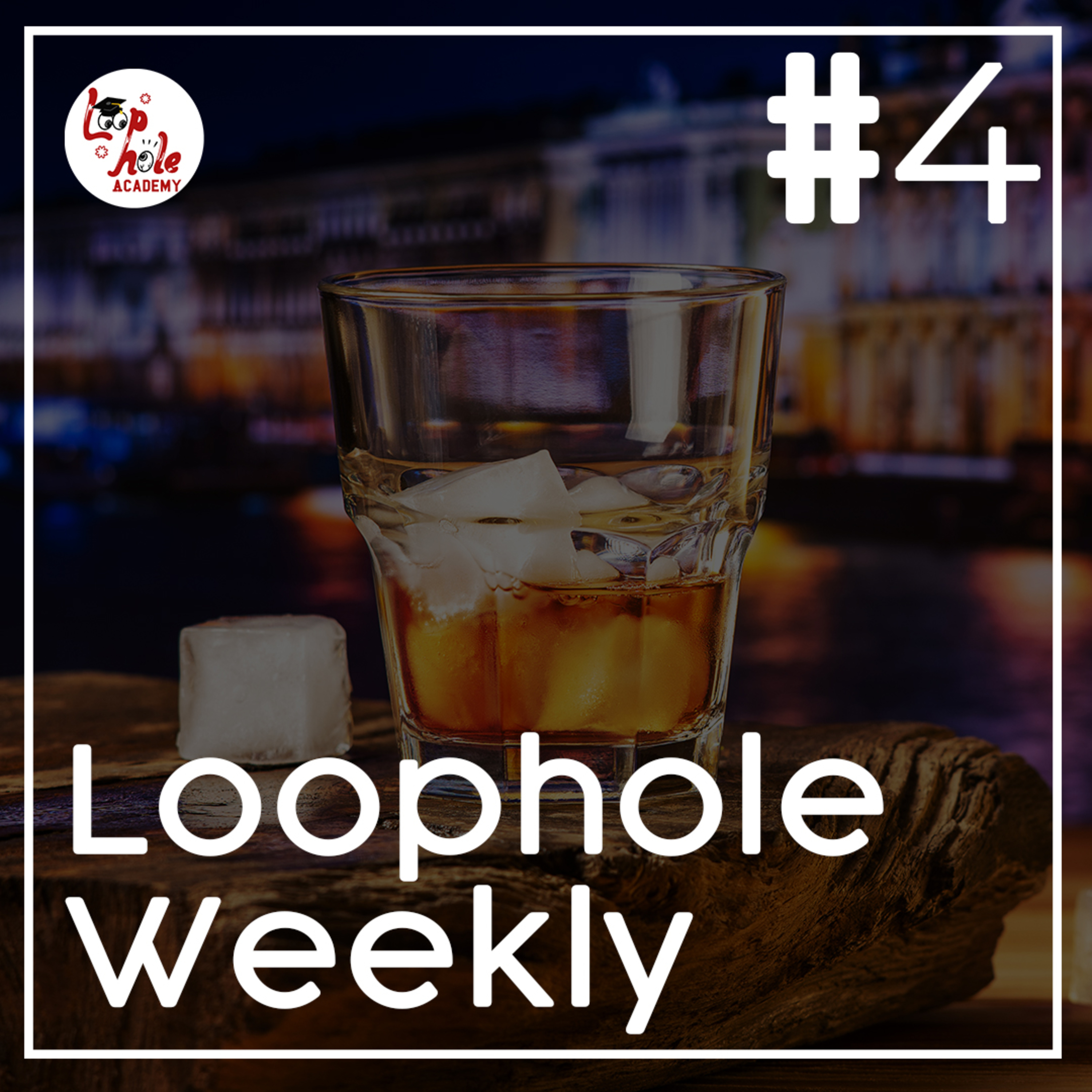 Loophole Weekly - 13 November 2020