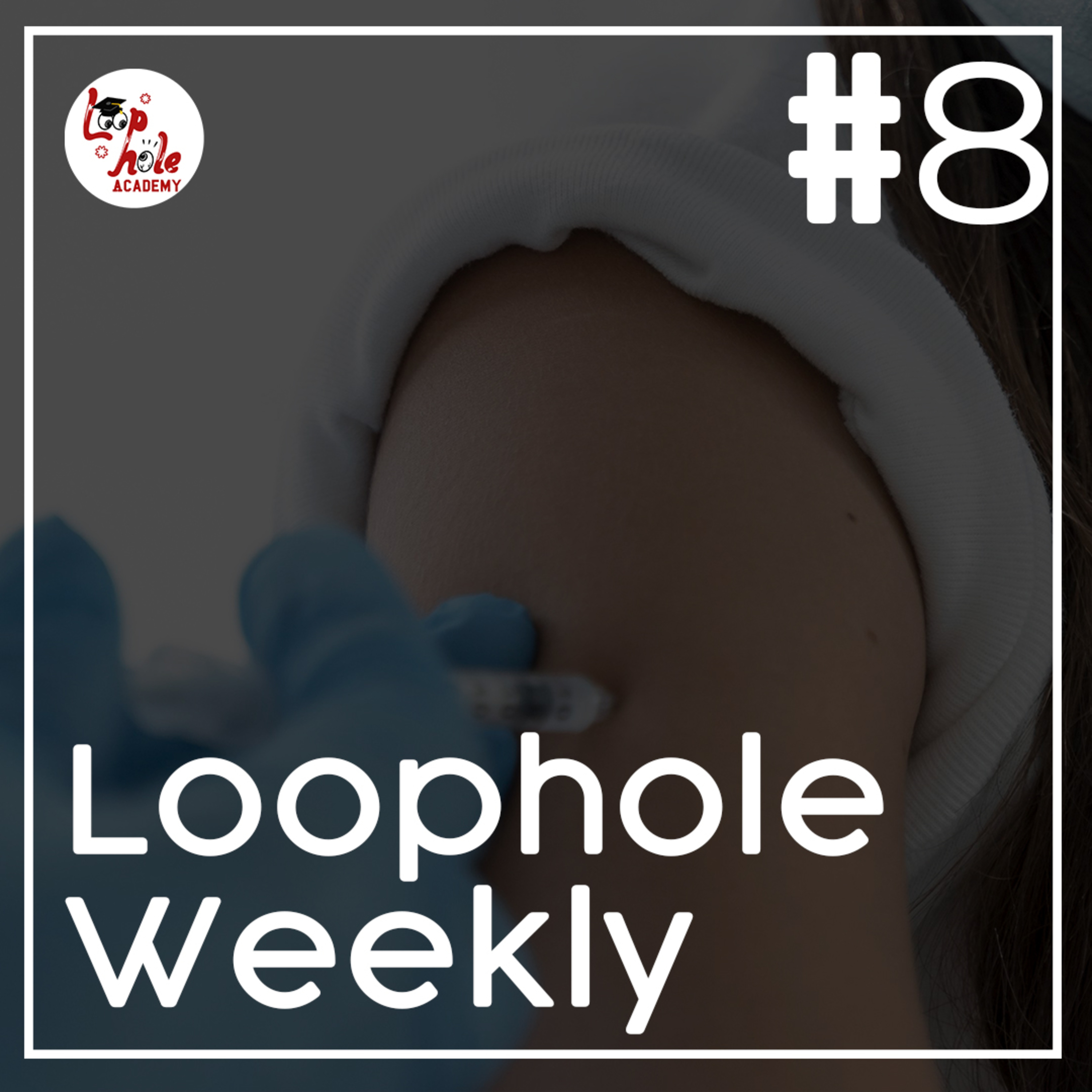 Loophole Weekly - 11 Desember 2020