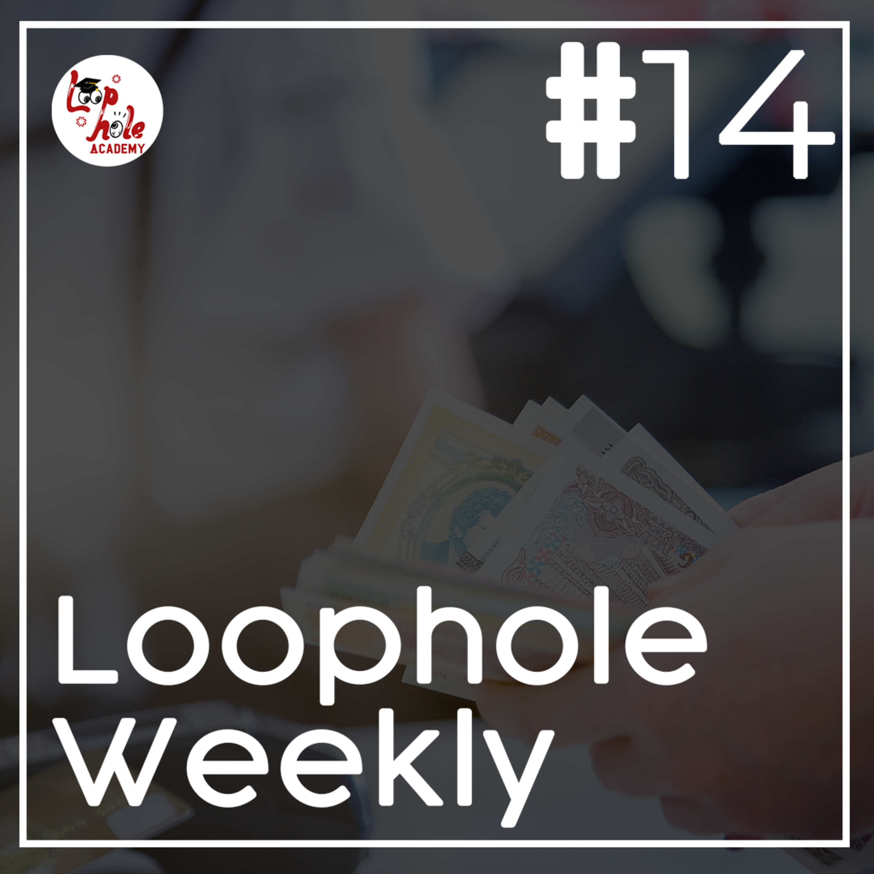 Loophole Weekly - 5 Februari 2021