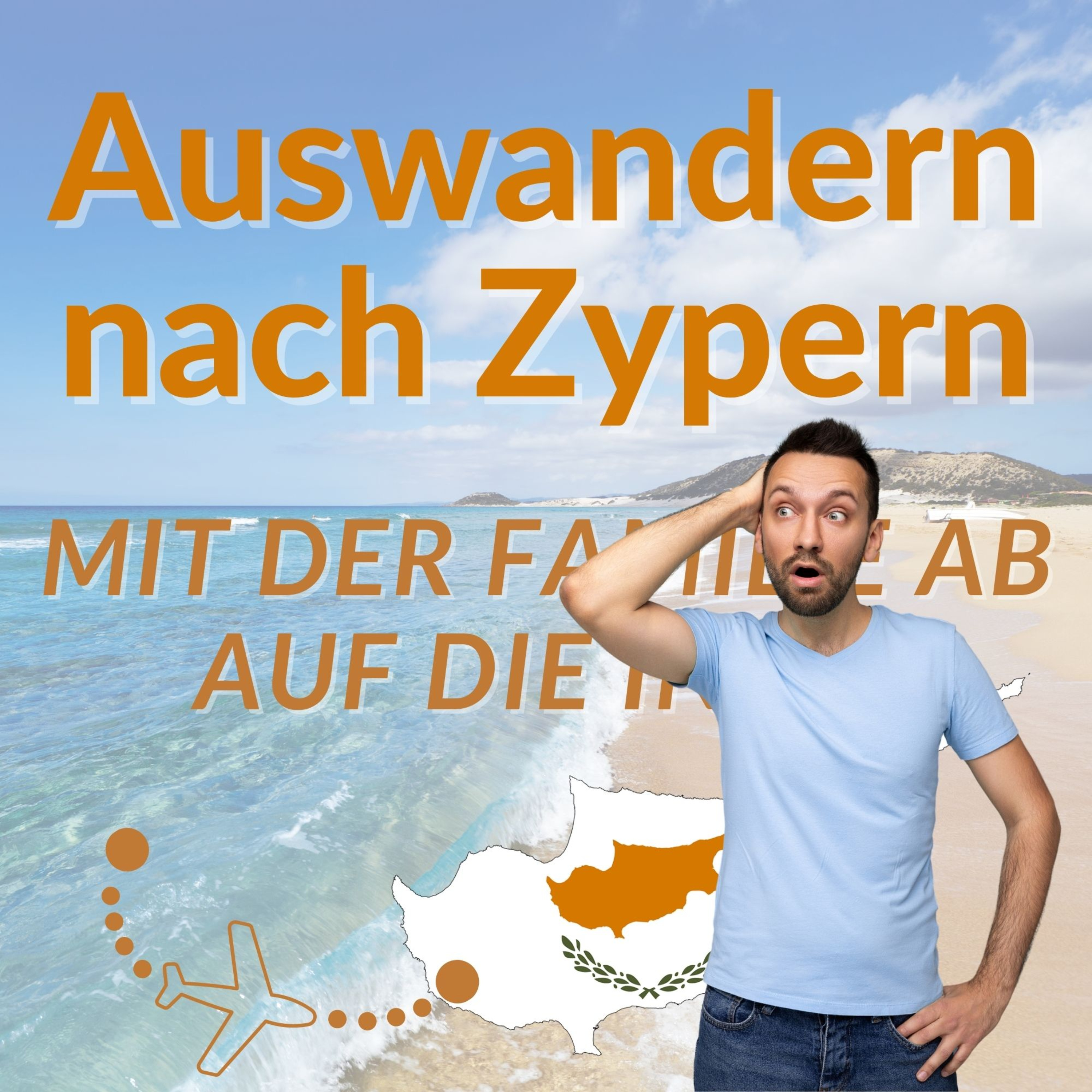 Auswandern nach Zypern - Mit der Familie ab auf die Insel