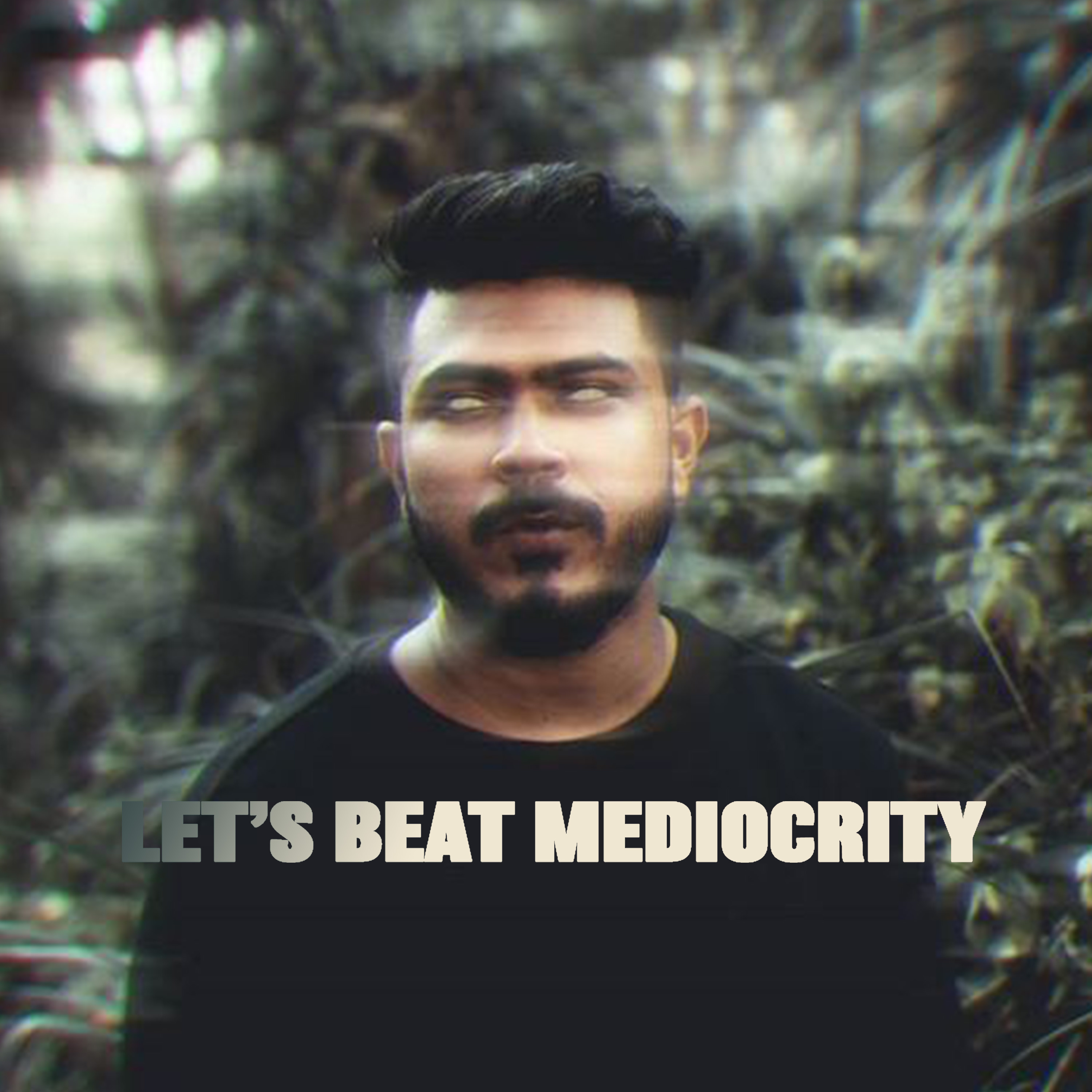 Let\'s beat Mediocrity