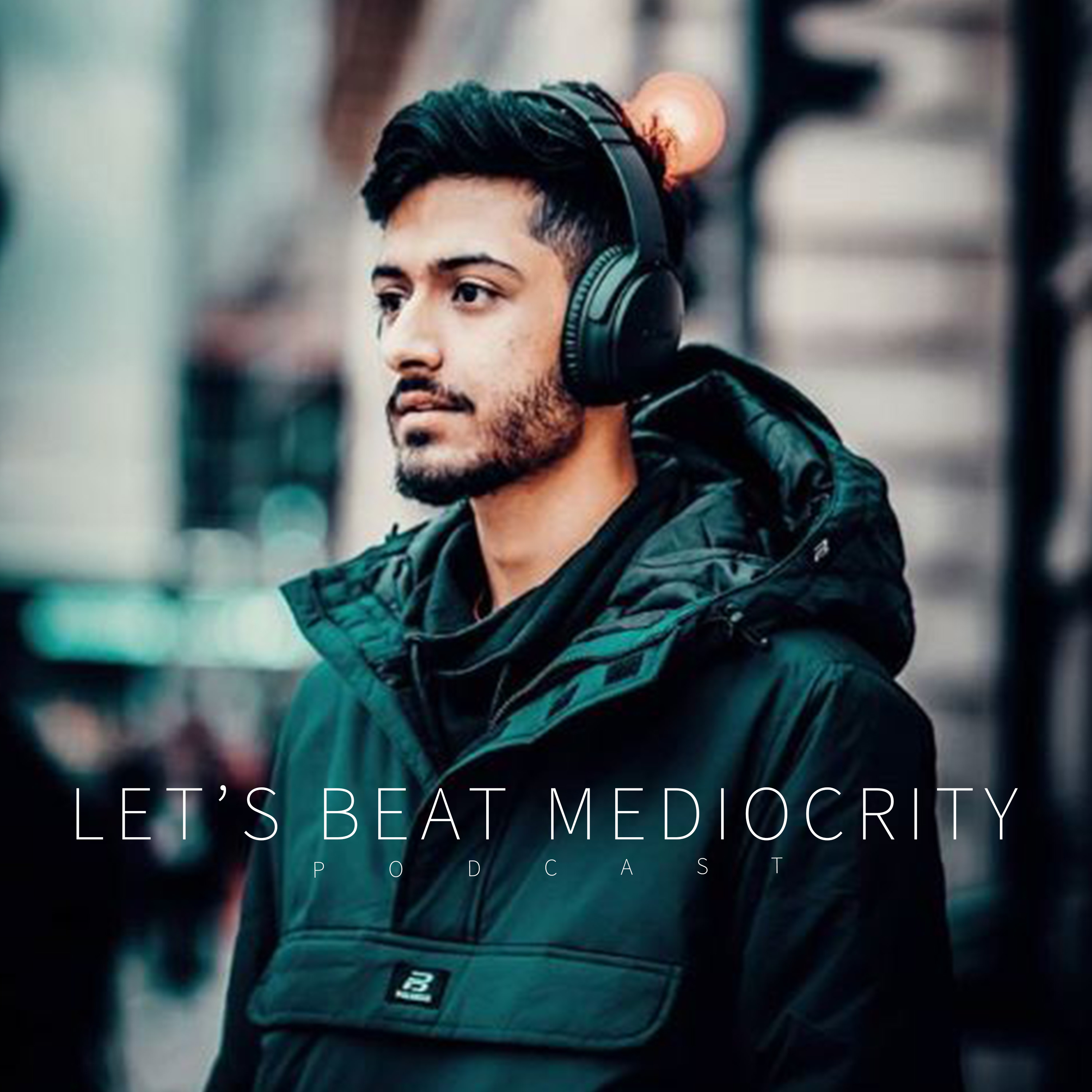 Let\'s beat Mediocrity