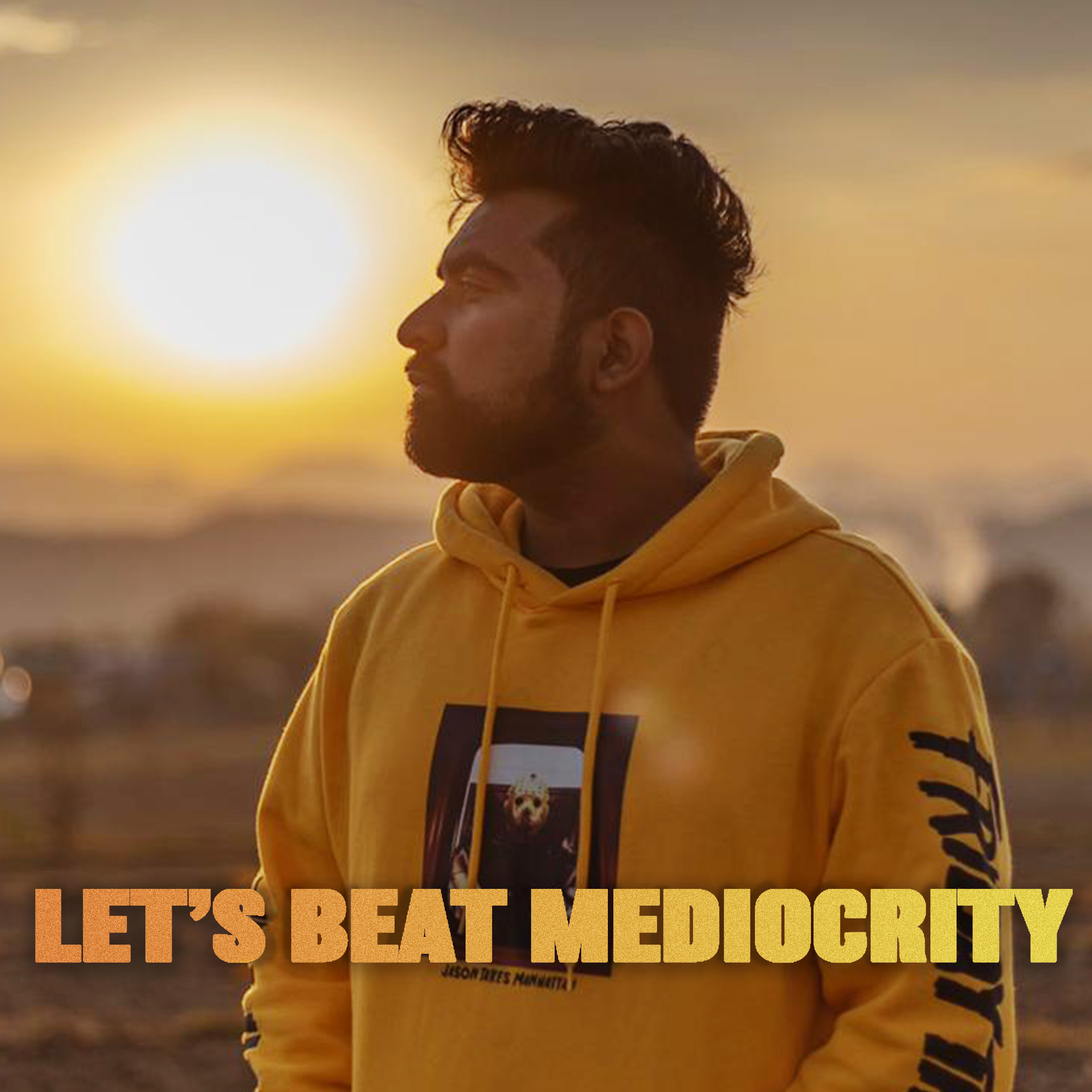 Let\'s beat Mediocrity
