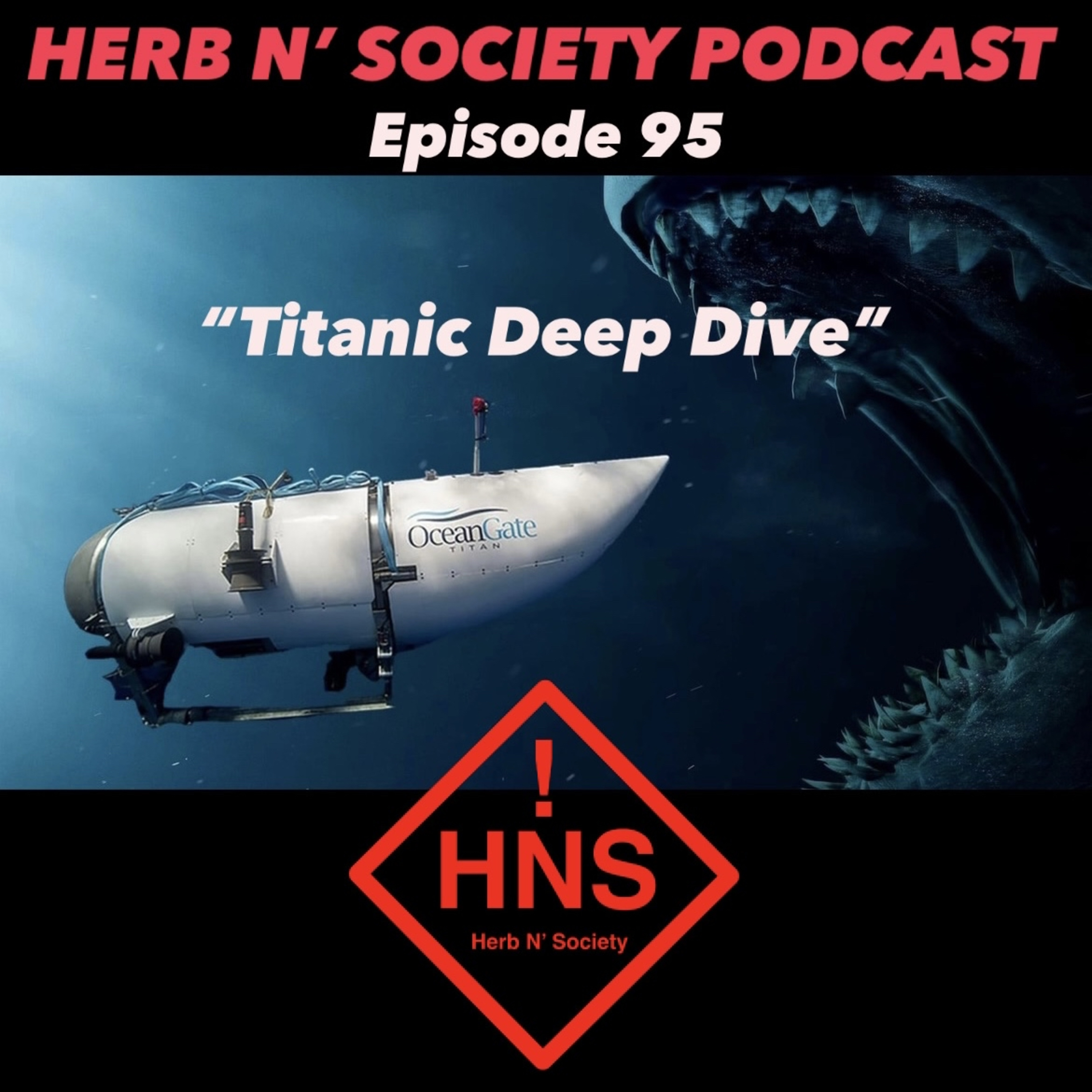 Episode 95: “Titanic Deep Dive” episode artwork