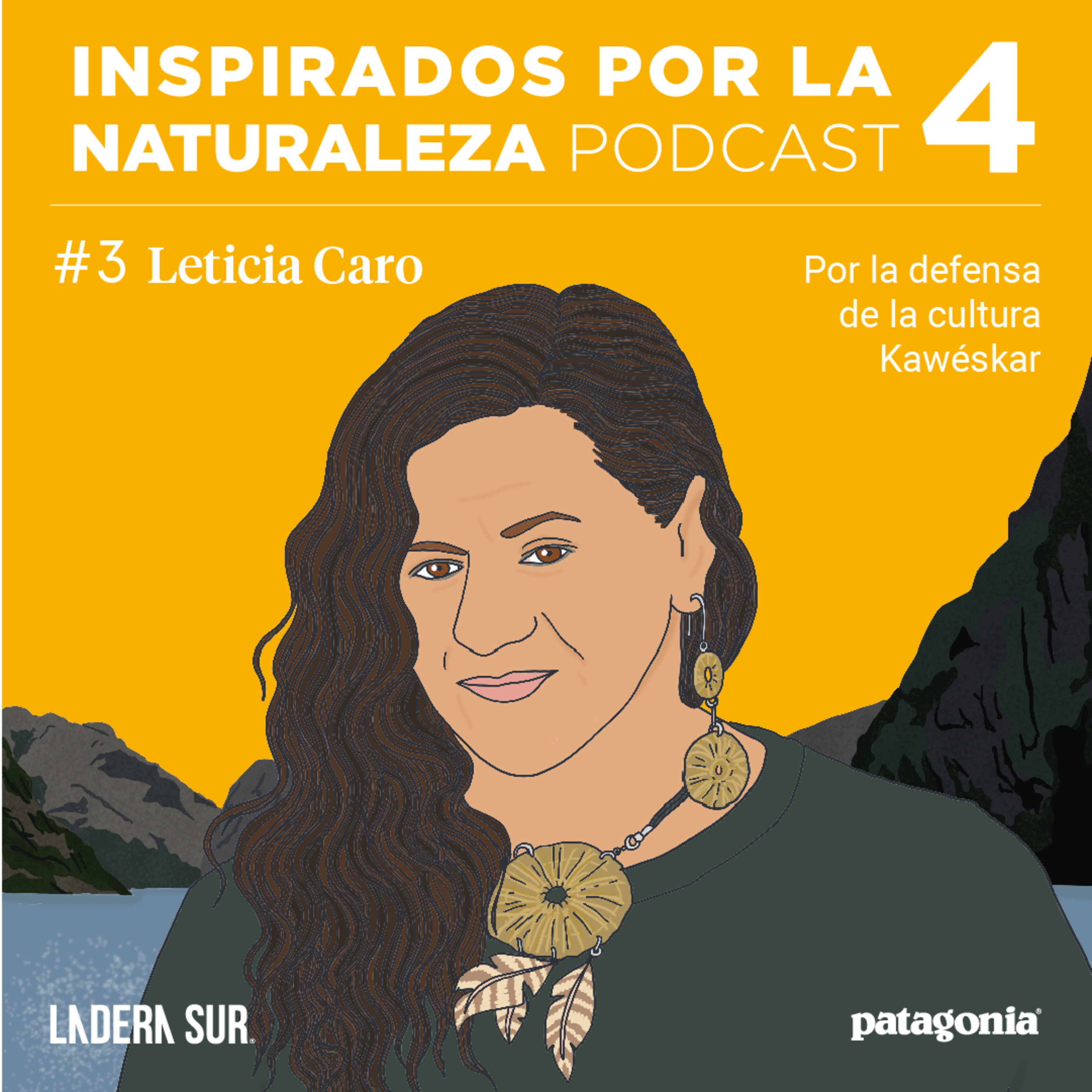 T04 - #03 - Leticia Caro: Por la defensa de la cultura Kawéskar.