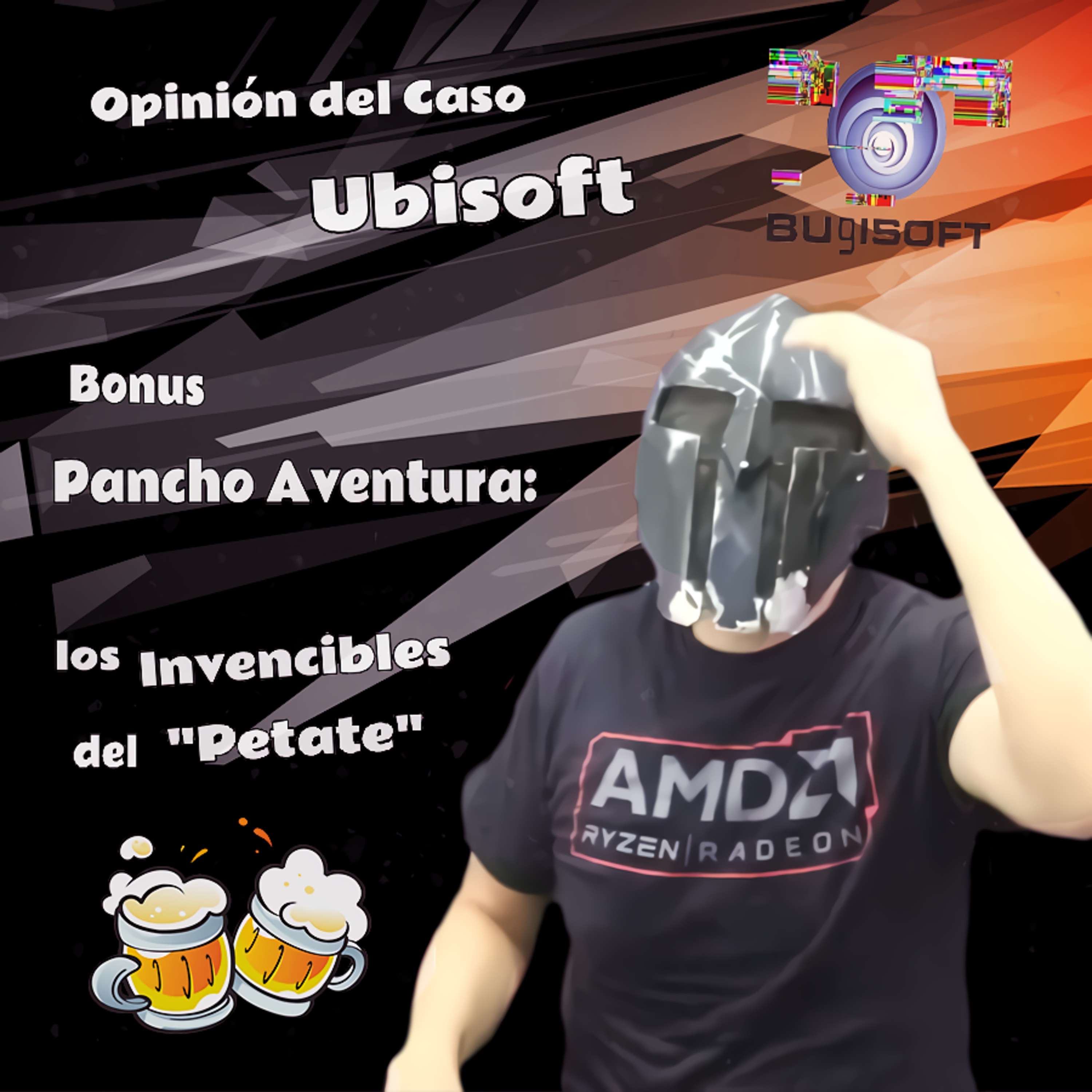 Spartan Geek: Charla Spartana! TODO sobre TODO!, '''Opinión del Caso Ubisoft (Bonus Pancho Aventura: los Invencibles del "petate")''' episode artwork