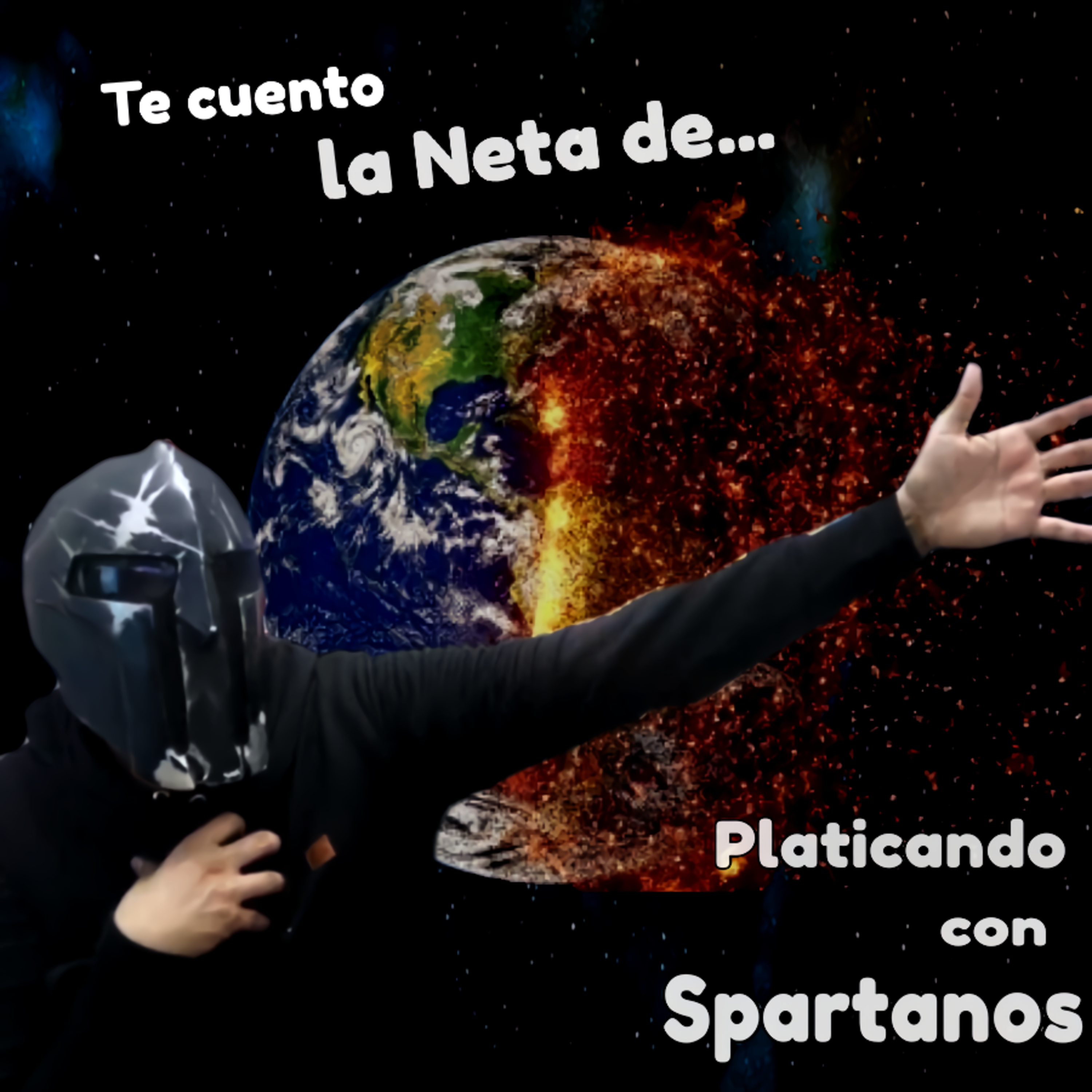 Spartan Geek: Conspiraciones y Otros Mundos, '''Te Cuento la Neta de..... Platicando con los Spartanos''' episode artwork