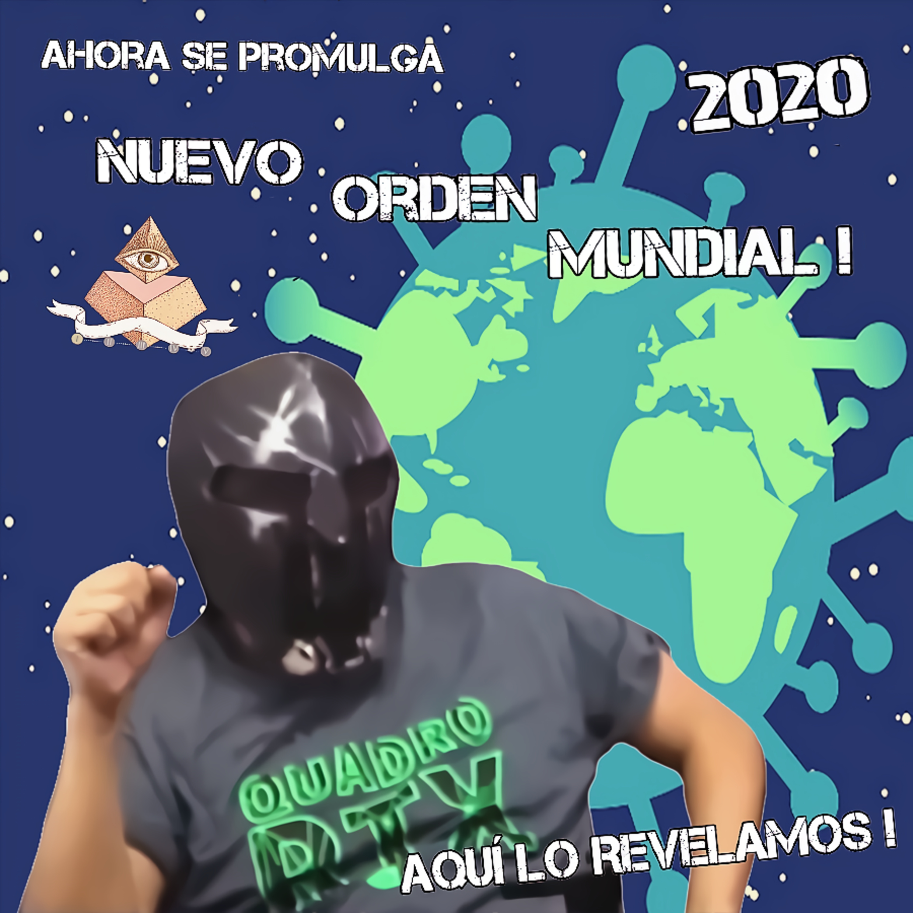 Spartan Geek: Conspiraciones y Otros Mundos, '''Promulga un Nuevo Orden Mundial! 2020 Aquí lo Revelamos!''' episode artwork