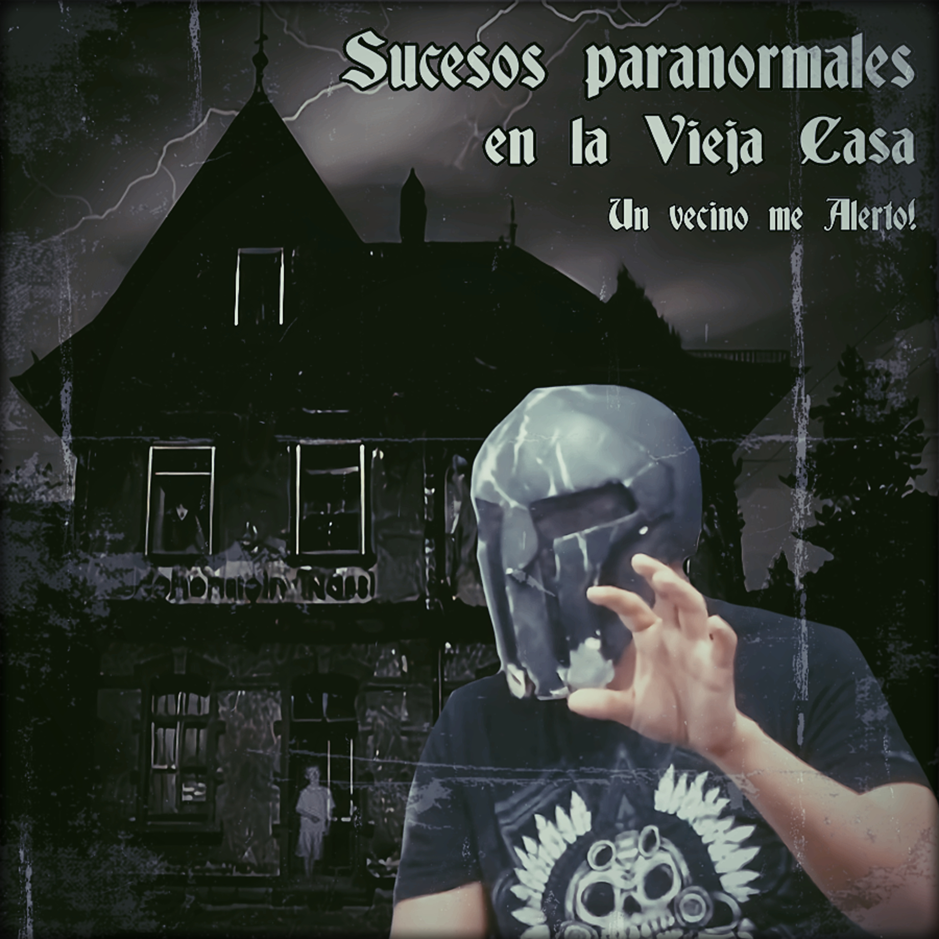 Spartan Geek: Historias Reales de Terror Anecdotas, '''Sucesos paranormales en la Vieja Casa, Un vecino me Alertó!''' episode artwork