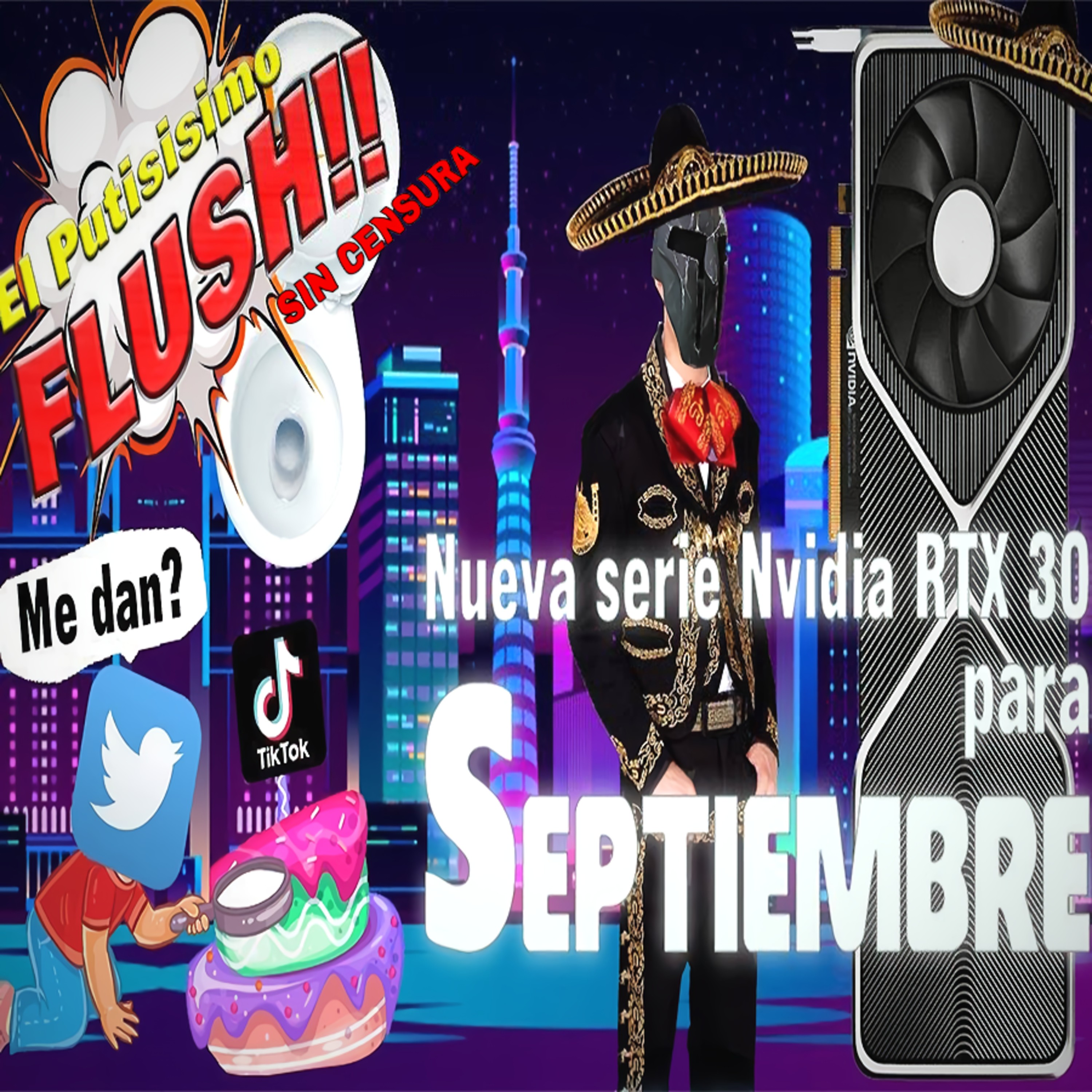 '''Presentación de Nvidia RTX 30 - TikTok Enamorando a Microsoft o Twitter - el Futuro con el Lic''' Spartan Geek: el Flush! de la Informacion. episode artwork
