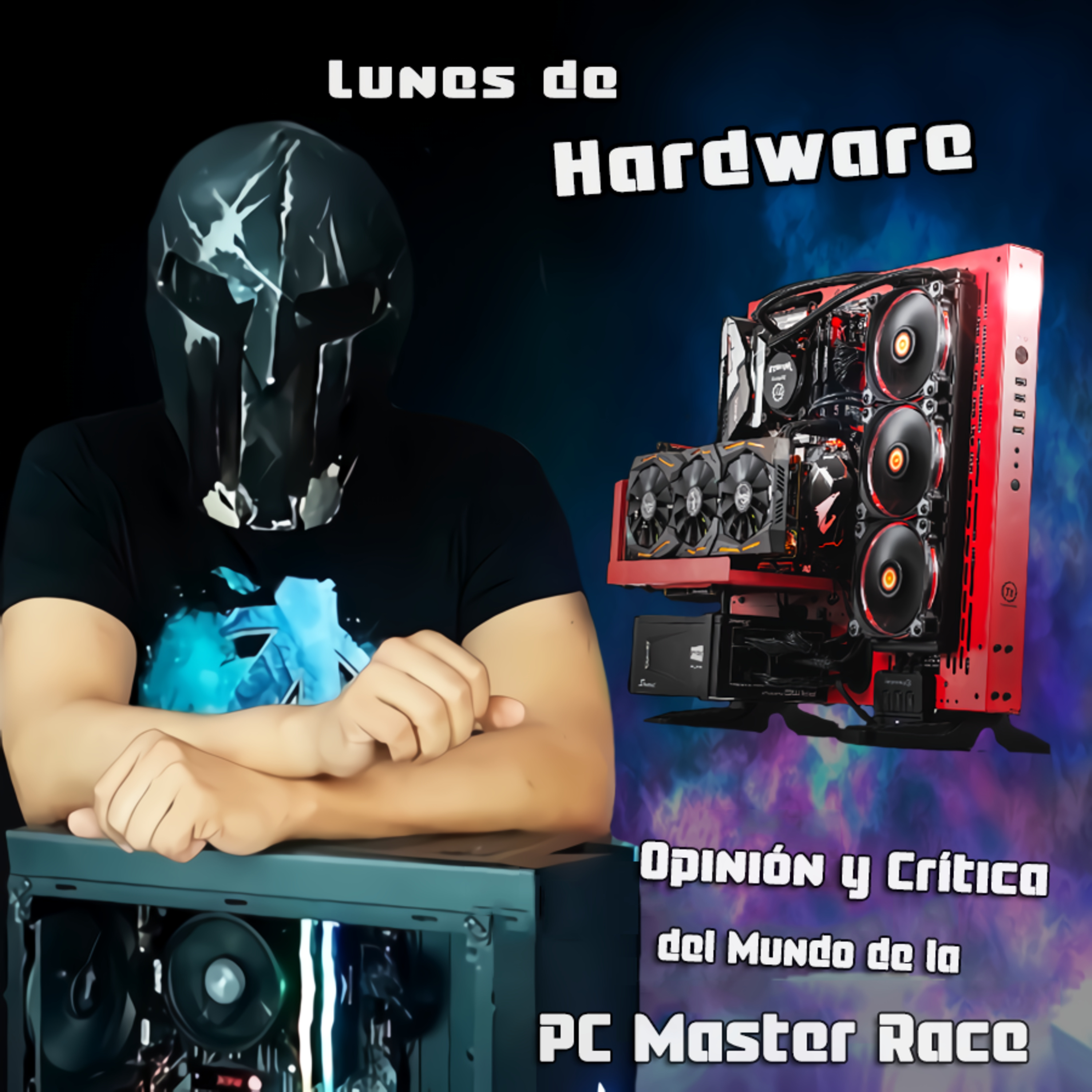  Spartan Geek: Hardware para Novatos, '''Lunes de Hardware: Opinión y Crítica del Mundo de la PC Master Race''' episode artwork