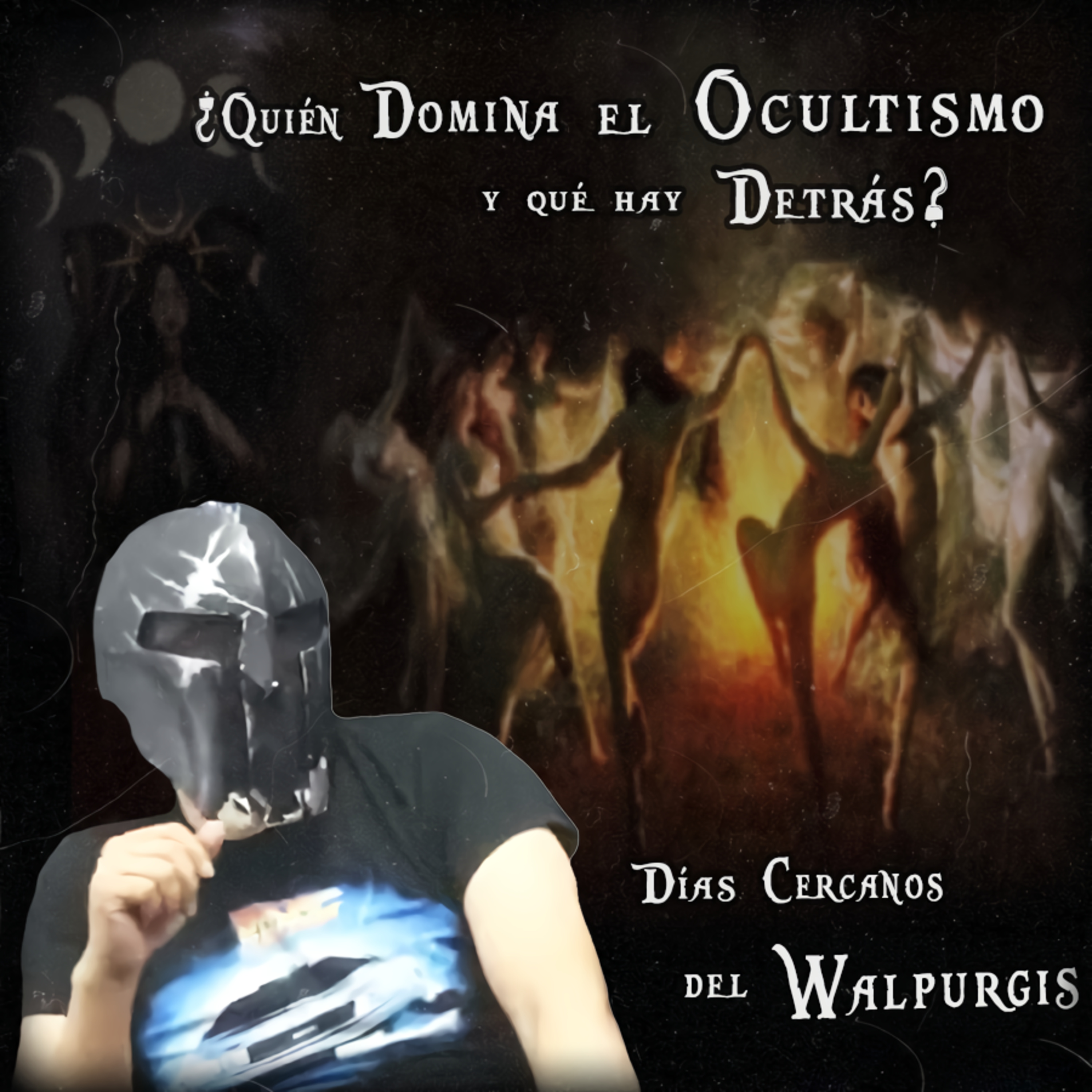 Spartan Geek: Conspiraciones y Otros Mundos, ''' ¿Quién Domina el Ocultismo y qué hay detrás? Días cercanos del Walpurgis''' episode artwork
