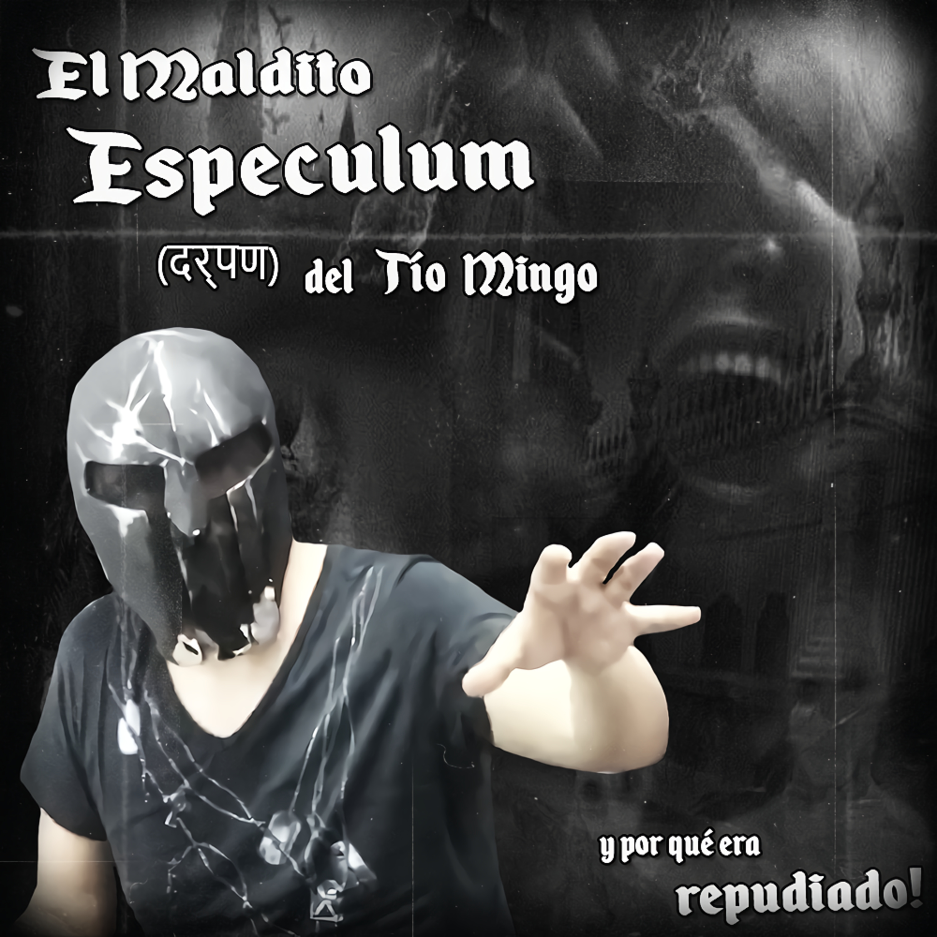 Spartan Geek: Historias Reales de Terror Anecdotas, '''El Maldito Especulum ( दर्पण ) del Tío Mingo y por que era repudiado!''' episode artwork