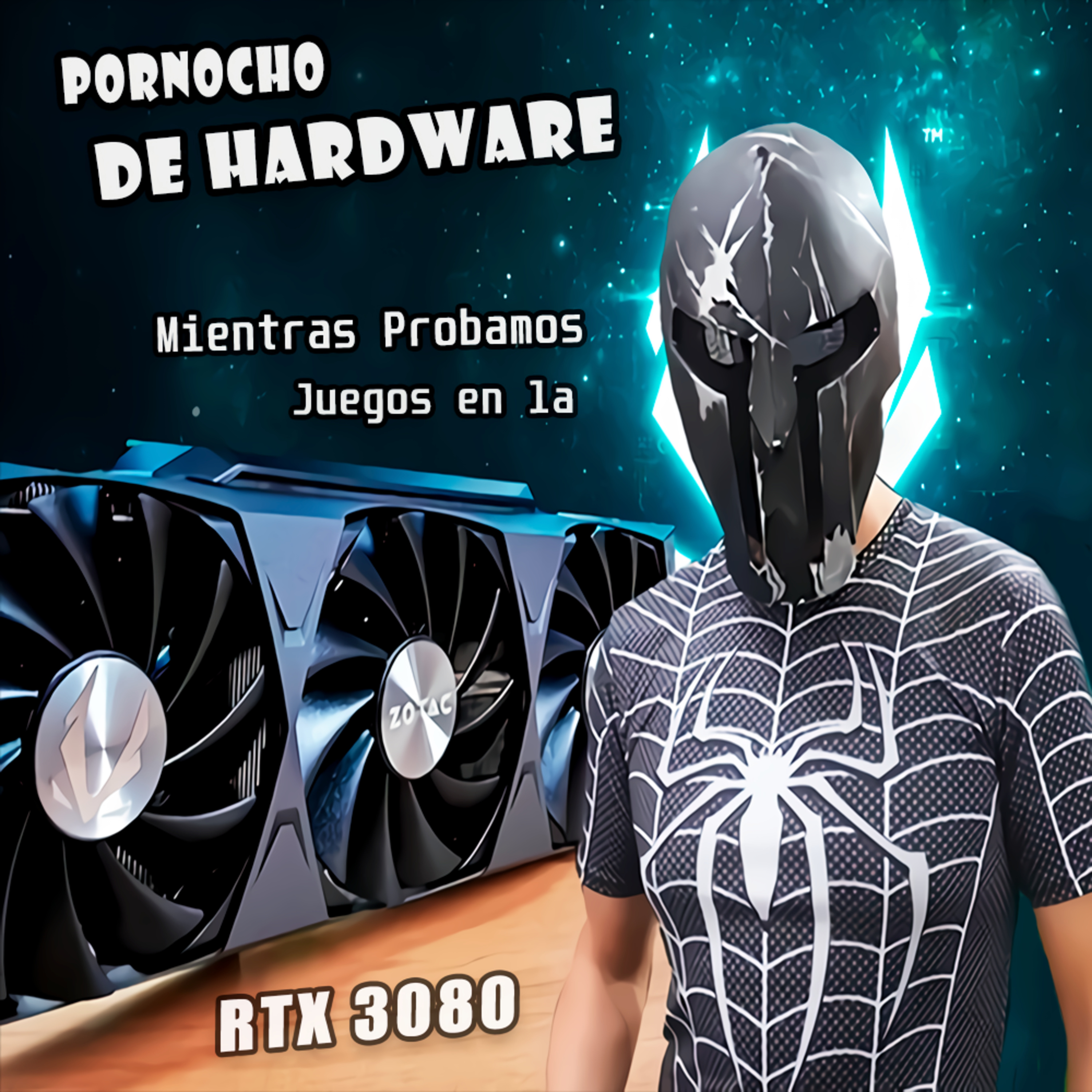 Spartan Geek: Hardware para Novatos, '''Pornocho de Hardware Mientras Probamos Juegos en la RTX 3080''' episode artwork