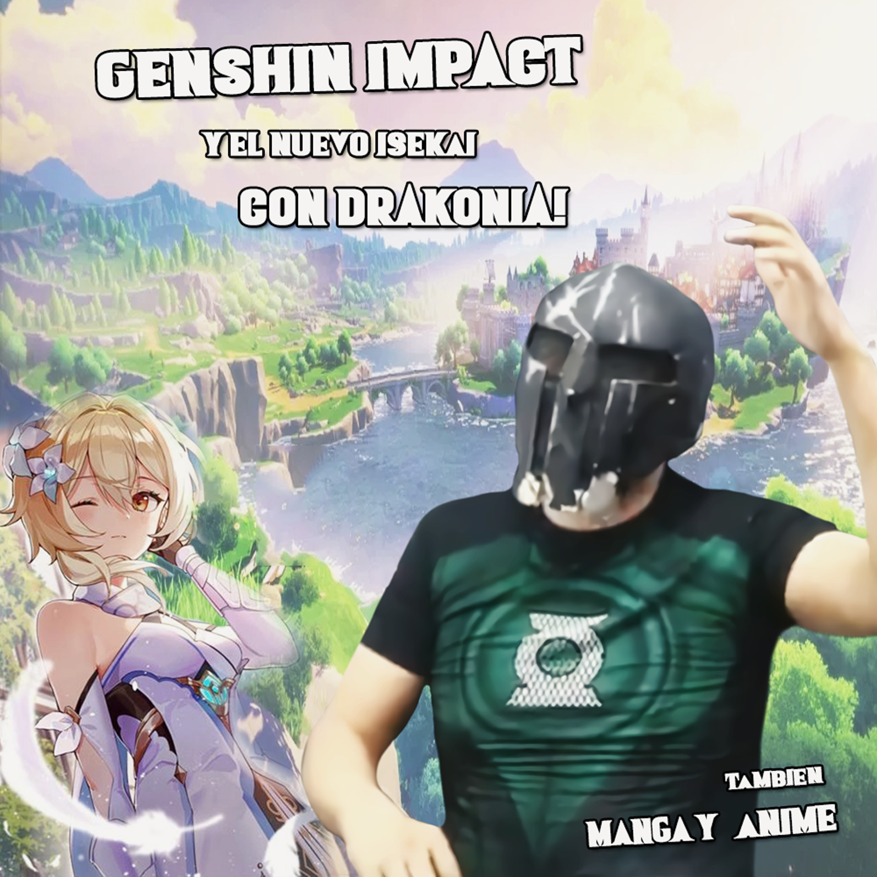 Spartan Geek: Animes Y Mangas, '''Genshin Impact y el Nuevo Isekai con Drakonia! asi y tambien Manga y Anime''' episode artwork