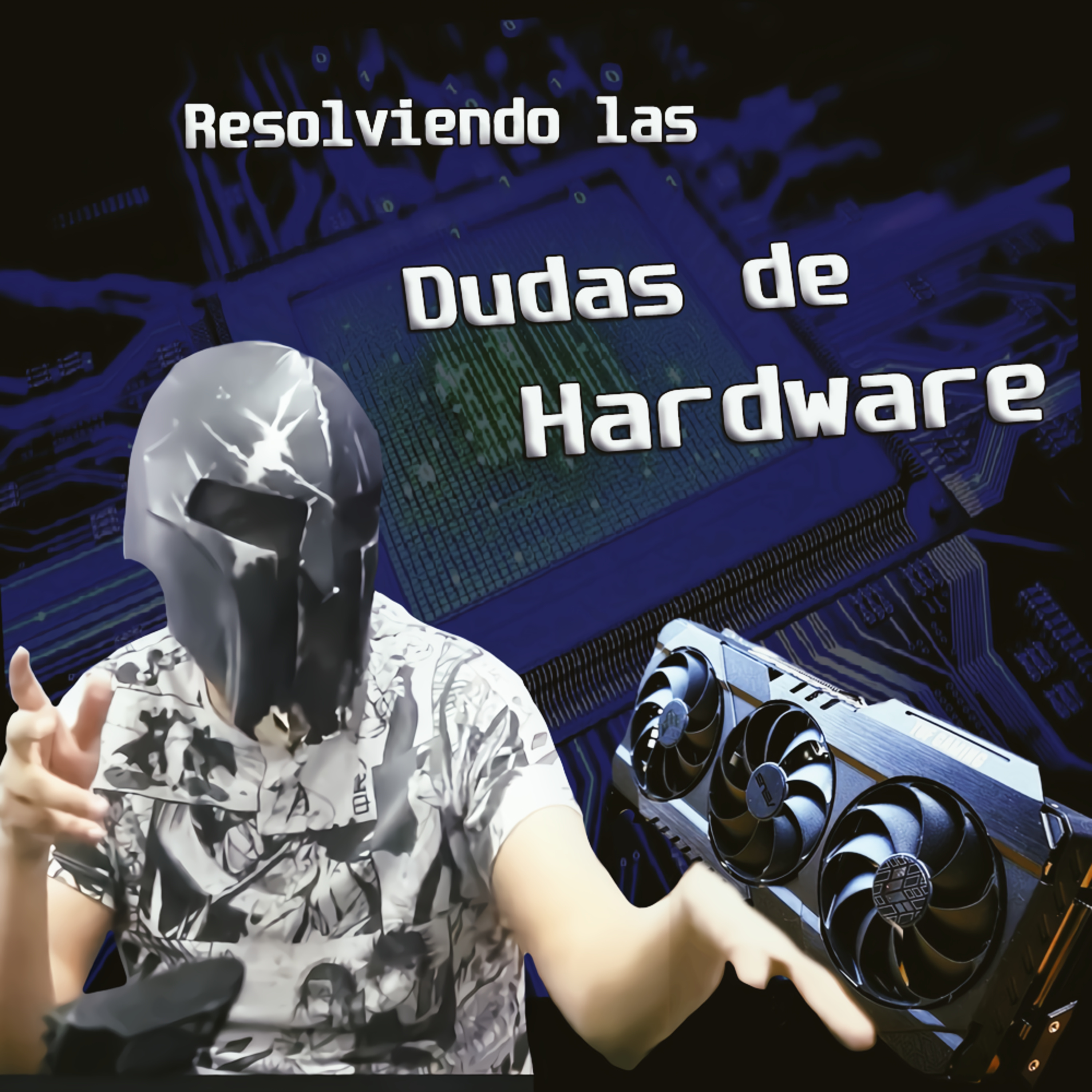 Spartan Geek: Hardware para Novatos, '''Resolviendo las Dudas de Hardware Y cuestionando lo que se hace Hoy''' episode artwork