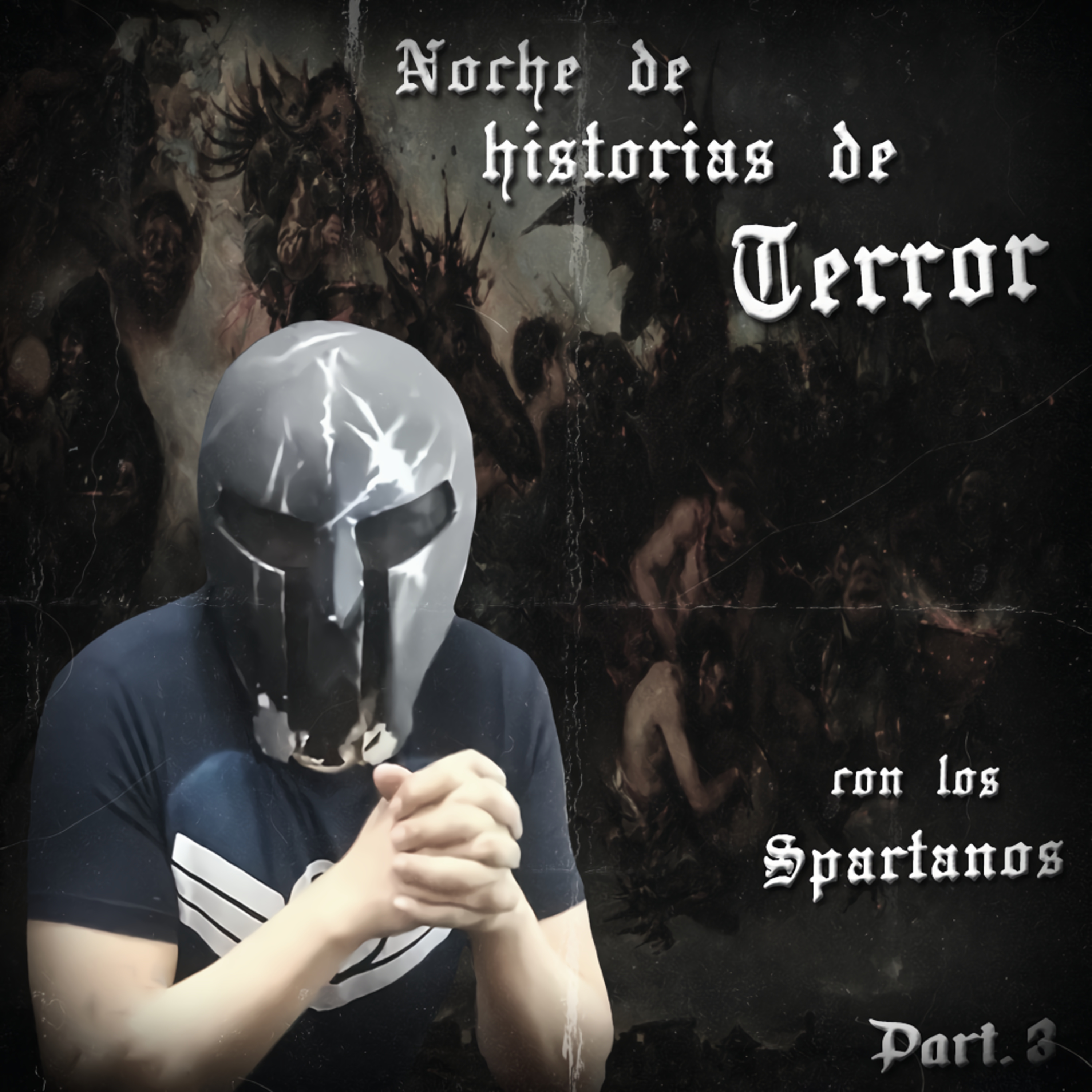  Spartan Geek: Historias Reales de Terror Anecdotas, '''Noche de Historias de terror con los Spartanos Part. 3''' episode artwork