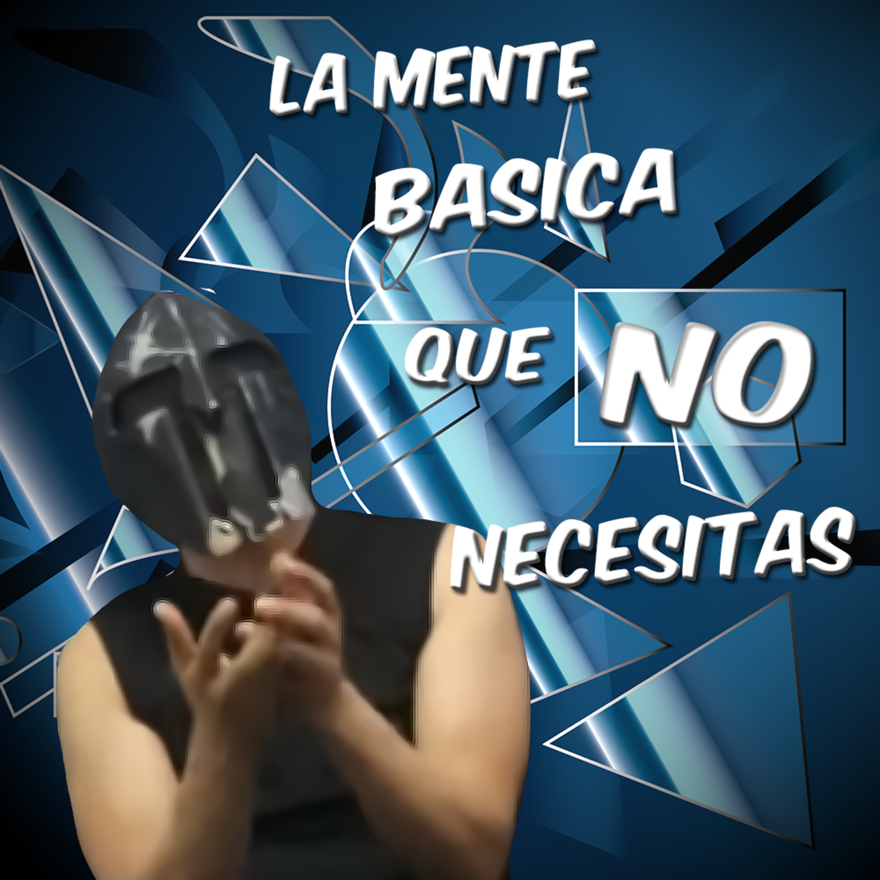Spartan Geek: Charla Spartana! TODO sobre TODO!,  '''La Mente Básica que NO necesitas (Aprende como usar tus Limitaciones a tu Favor)''' episode artwork