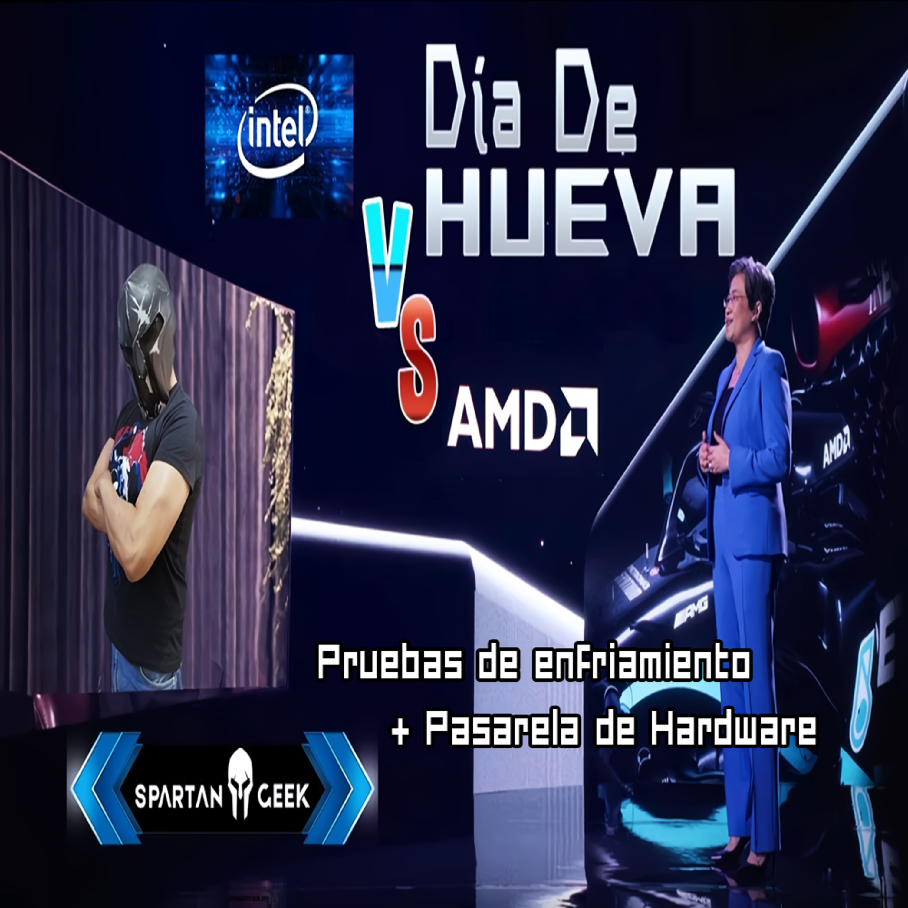 Dia de Hueva Streaming en Vivo,  '''Pruebas de Enfriamiento para CPU Ryzen vs Intel Precio y Rendimiento + Pasarela de Hardware''' episode artwork