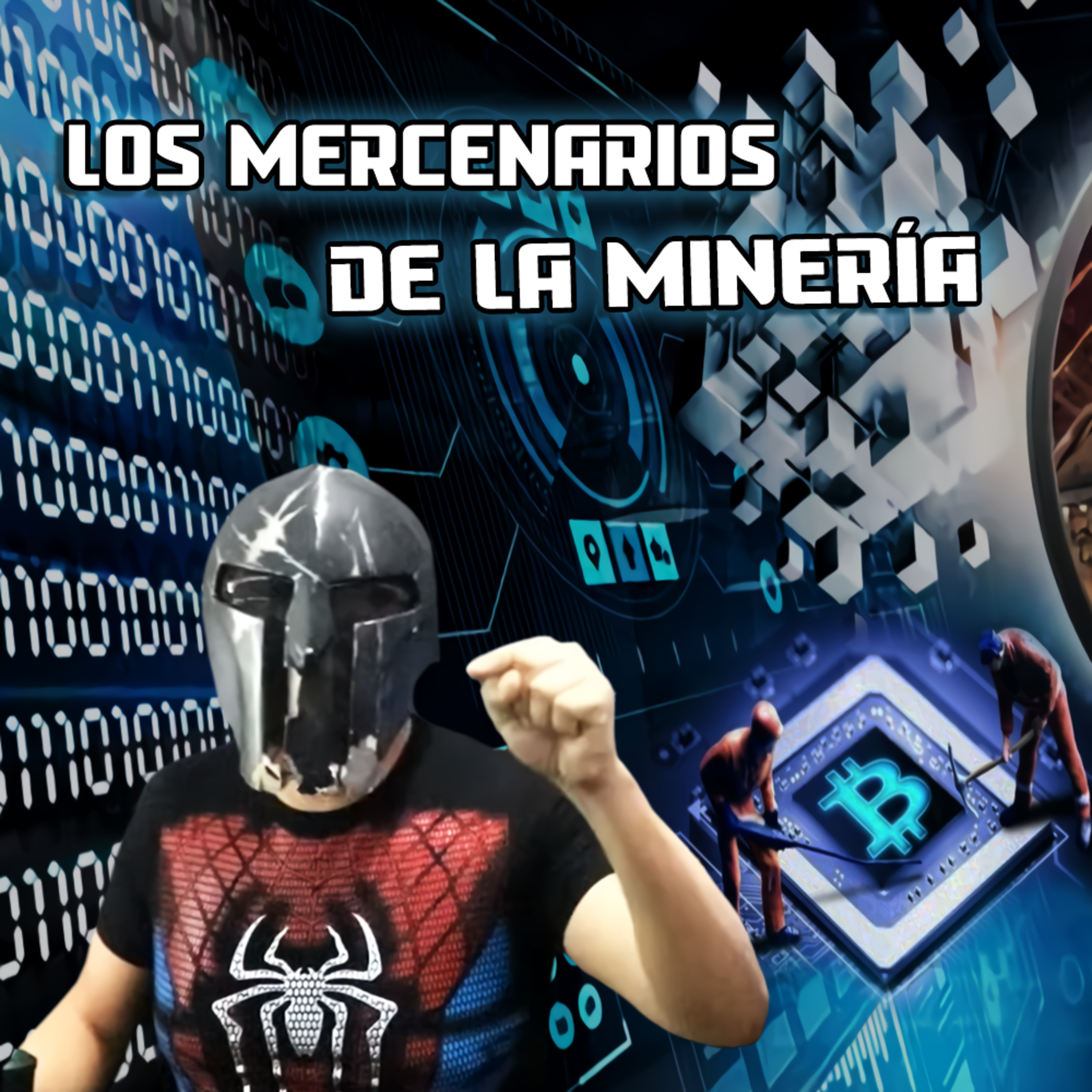 Spartan Geek: Hardware para Novatos, '''Los Mercenarios de la Minería (el Dinero te hace ver diferente)''' episode artwork