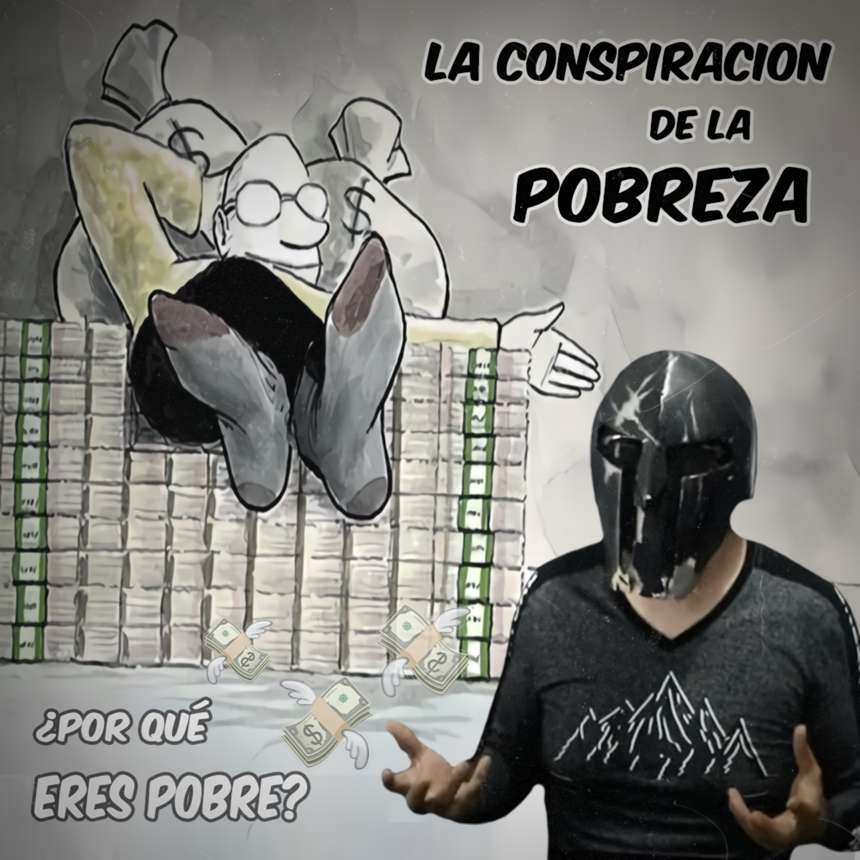 Spartan Geek: Conspiraciones y otros mundos,   '''La Conspiración de la Pobreza ¿por que eres pobre? esta es la Razón''' episode artwork
