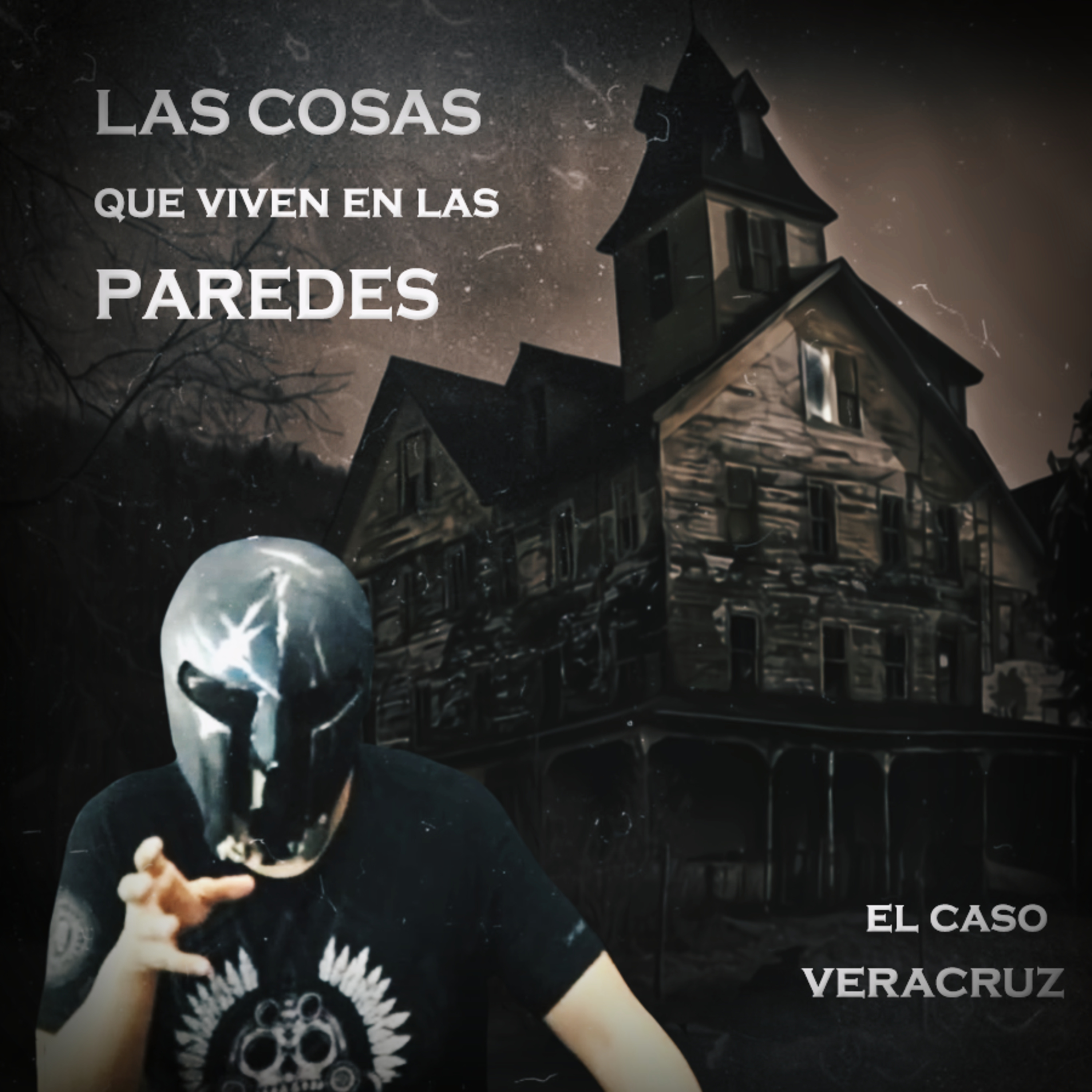 Spartan Geek: Historias Reales de Terror Anécdotas,  '''Las Cosas que Viven en Las Paredes el Caso Veracruz''' episode artwork