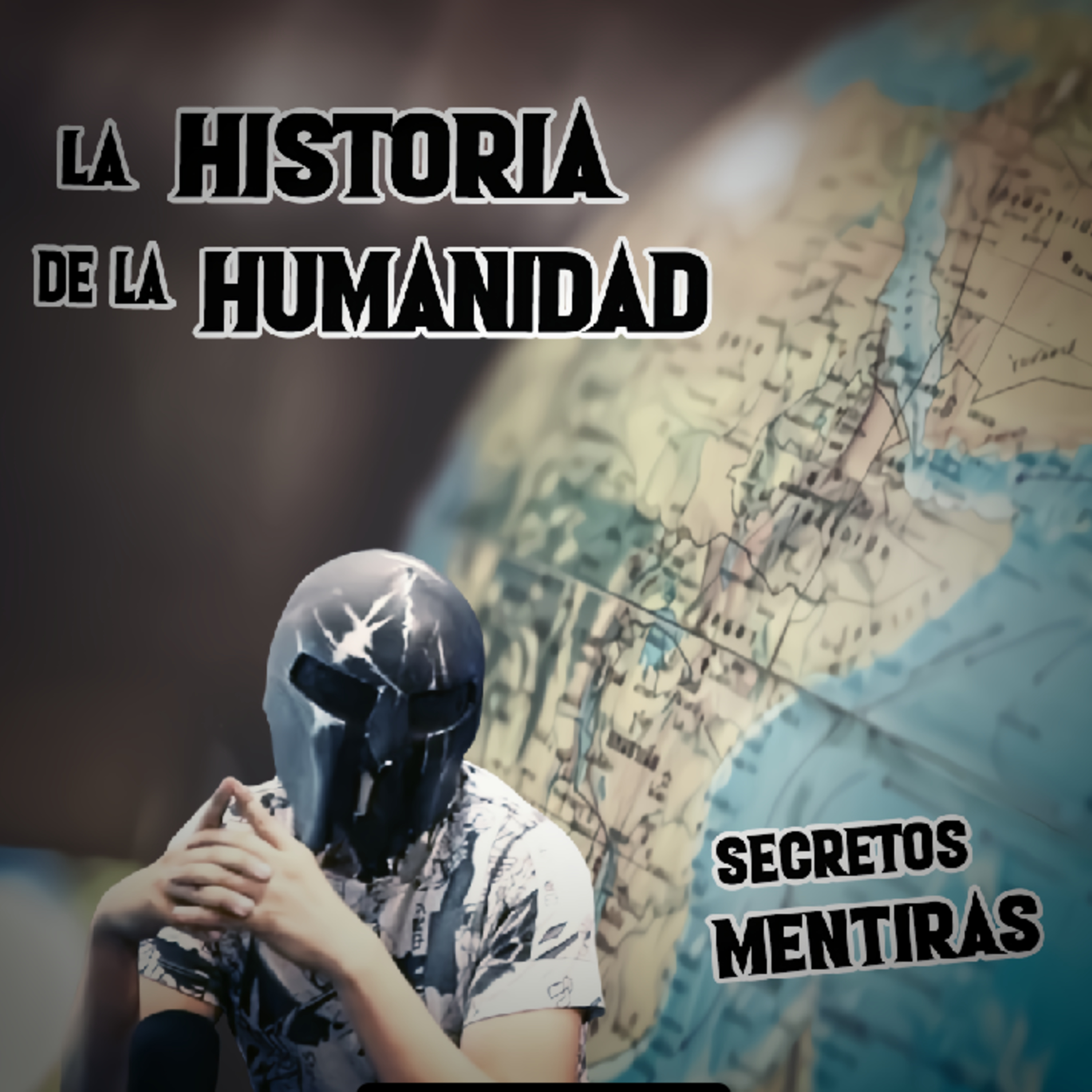 Spartan Geek: Conspiraciones y otros mundos, '''¡Nos están mintiendo sobre las Historia de la Humanidad! aquí te digo que pasa''' episode artwork