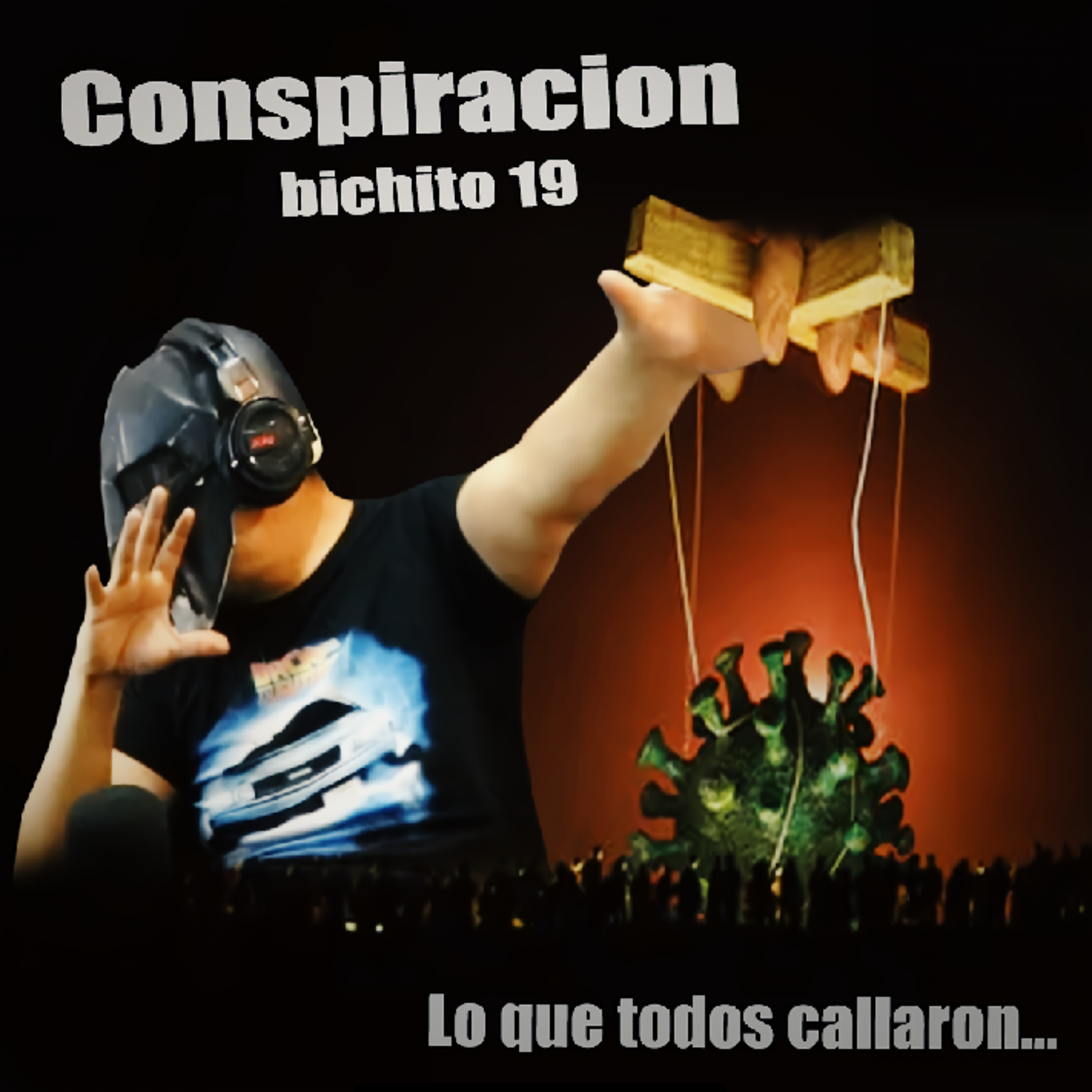 Spartan Geek: Conspiraciones y otros mundos, '''Ahora si que todos Callaron! nadie Habló del Bichito 19''' episode artwork