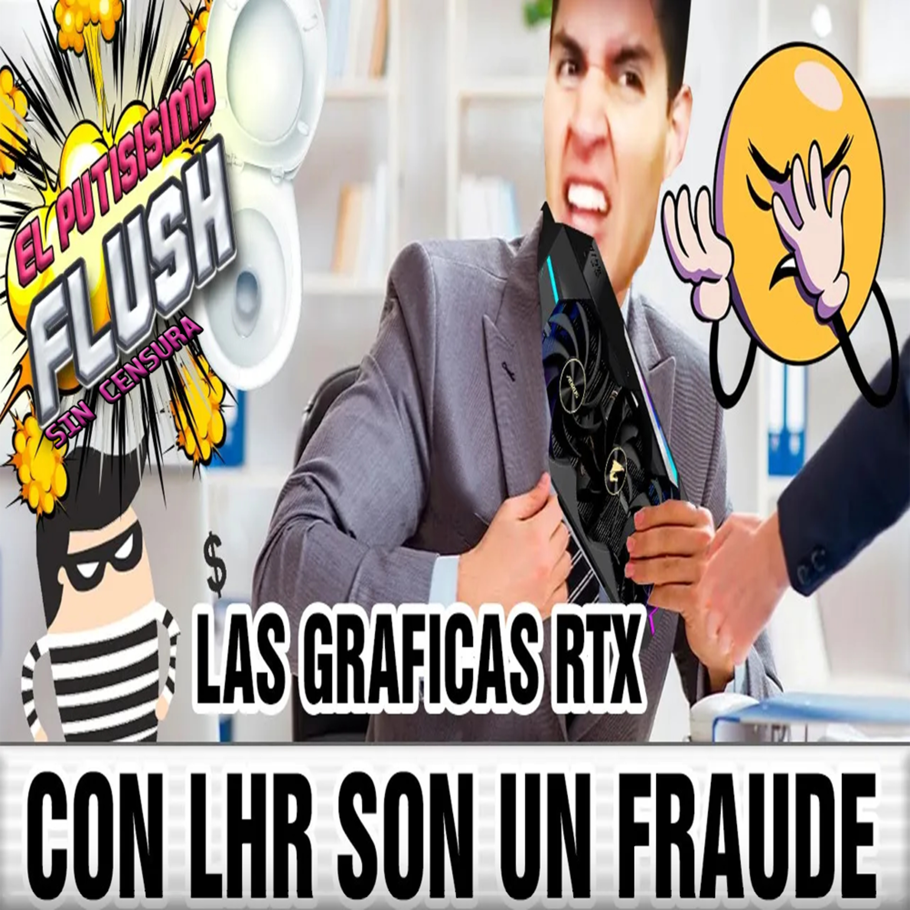 El Flush, SIN CENSURA: Noticias de Hardware con un Análisis Profesional y muy Irreverente #7 episode artwork