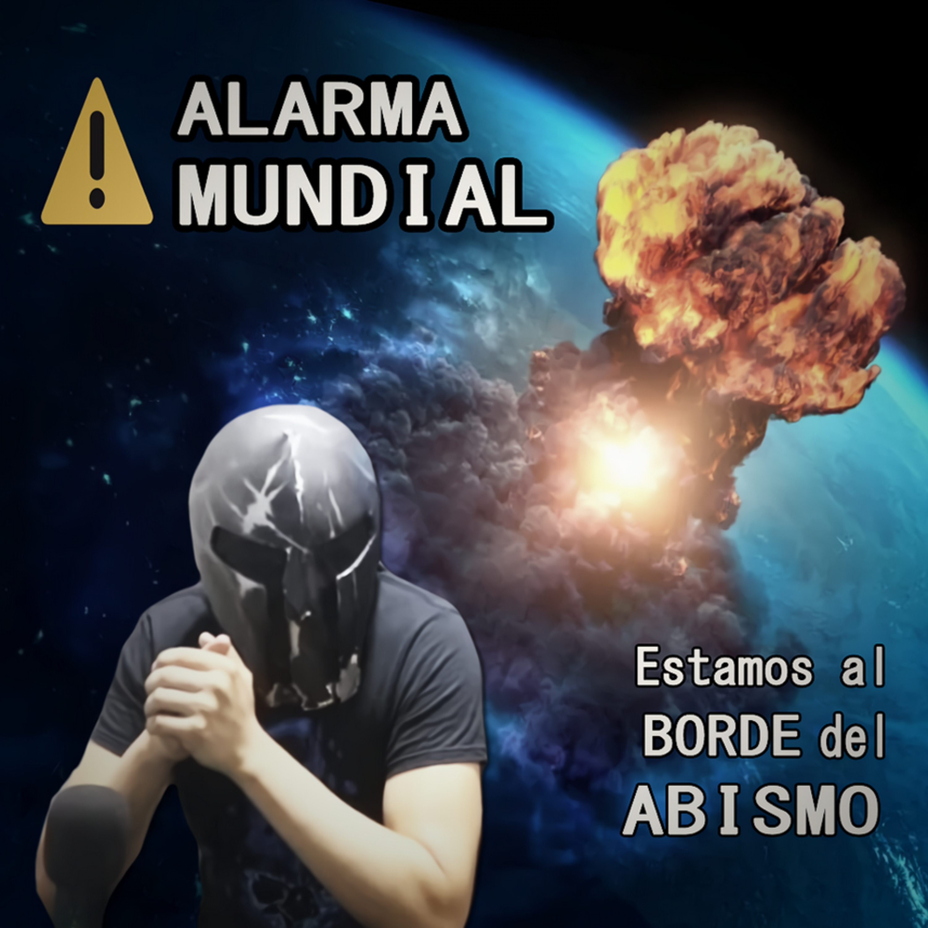 Spartan Geek: Conspiraciones y otros mundos, '''Estamos al Borde del Abismo! Alarma mundial''' episode artwork