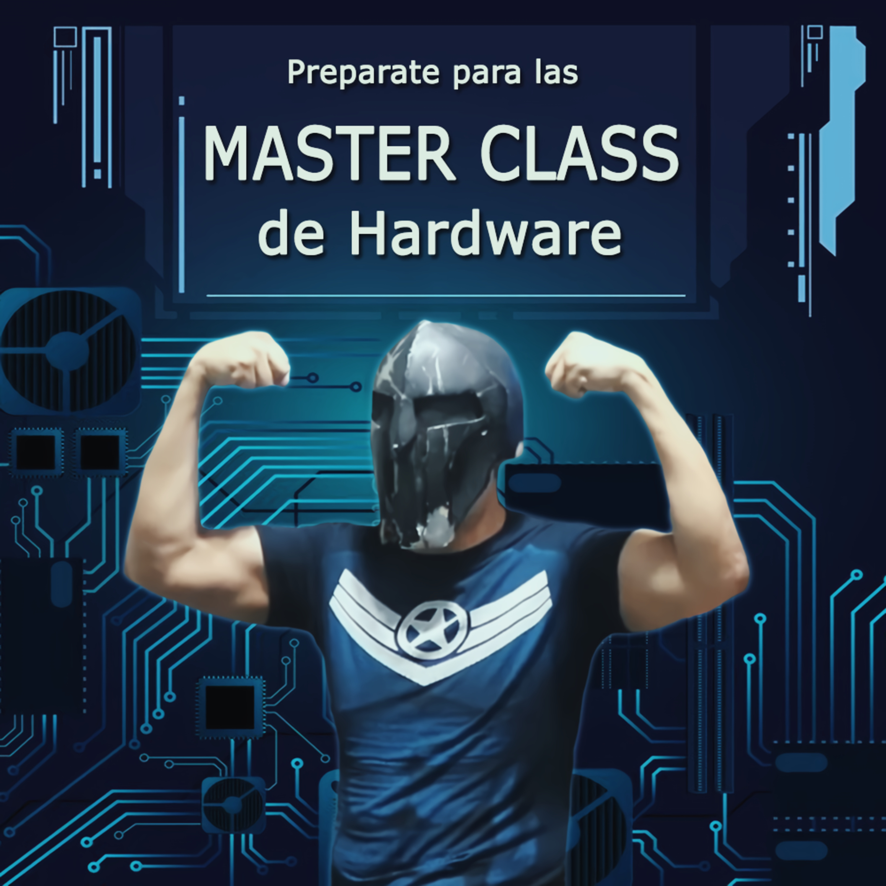 Spartan Geek: Hardware para Novatos, '''Prepárate para las master class de hardware''' episode artwork