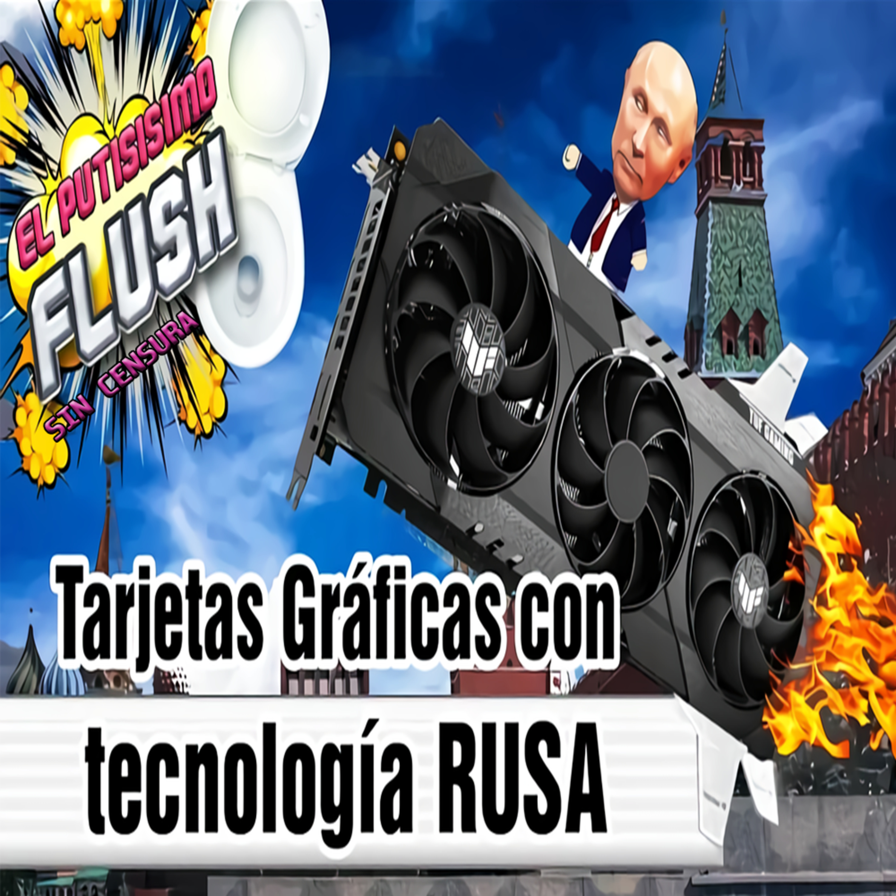 El Flush, SIN CENSURA: '''Las Rebajas📉, Rusia Compitiendo Hace 20 años⌛, NVIDIA Lanza Ofertones🔖''' episode artwork