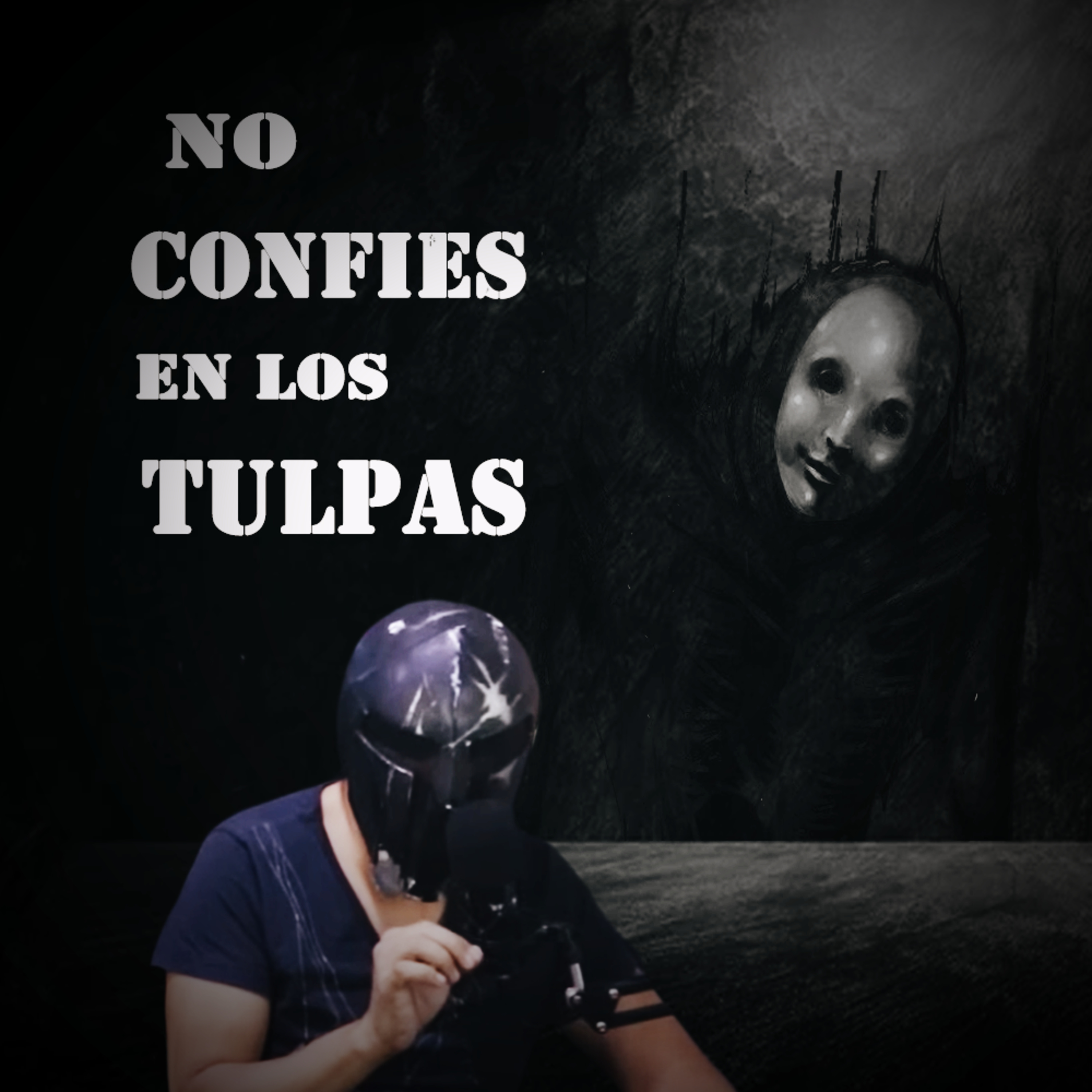 Spartan Geek: Historias Reales de Terror Anecdotas, '''No Confíes en los Tulpas (homunculos)''' episode artwork