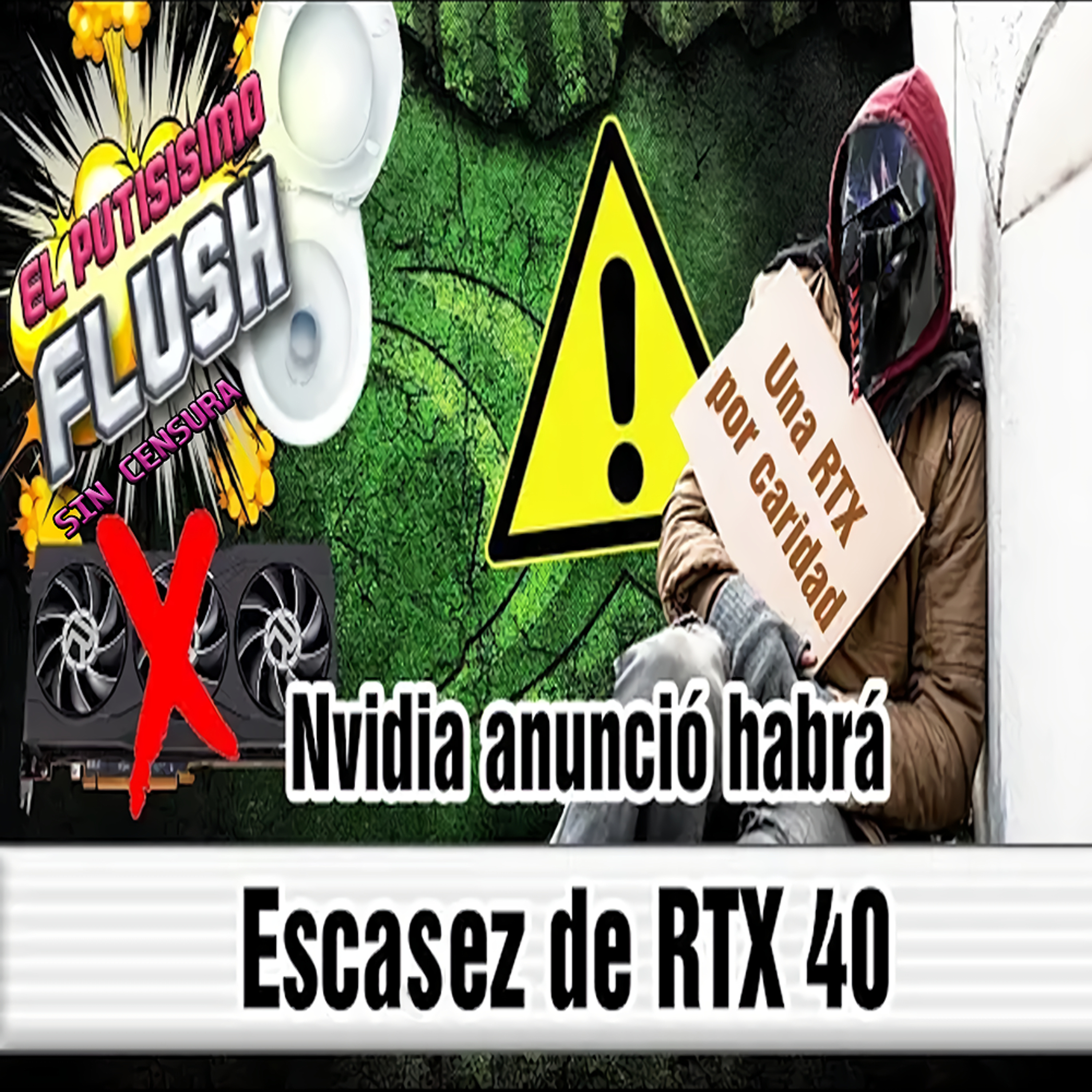 El Flush, SIN CENSURA: '''RTX 3080 12GB Muere, Mineros Siguen Sufriendo, Aprovecha Los Precios, Monkey Island, EA La kga''' episode artwork