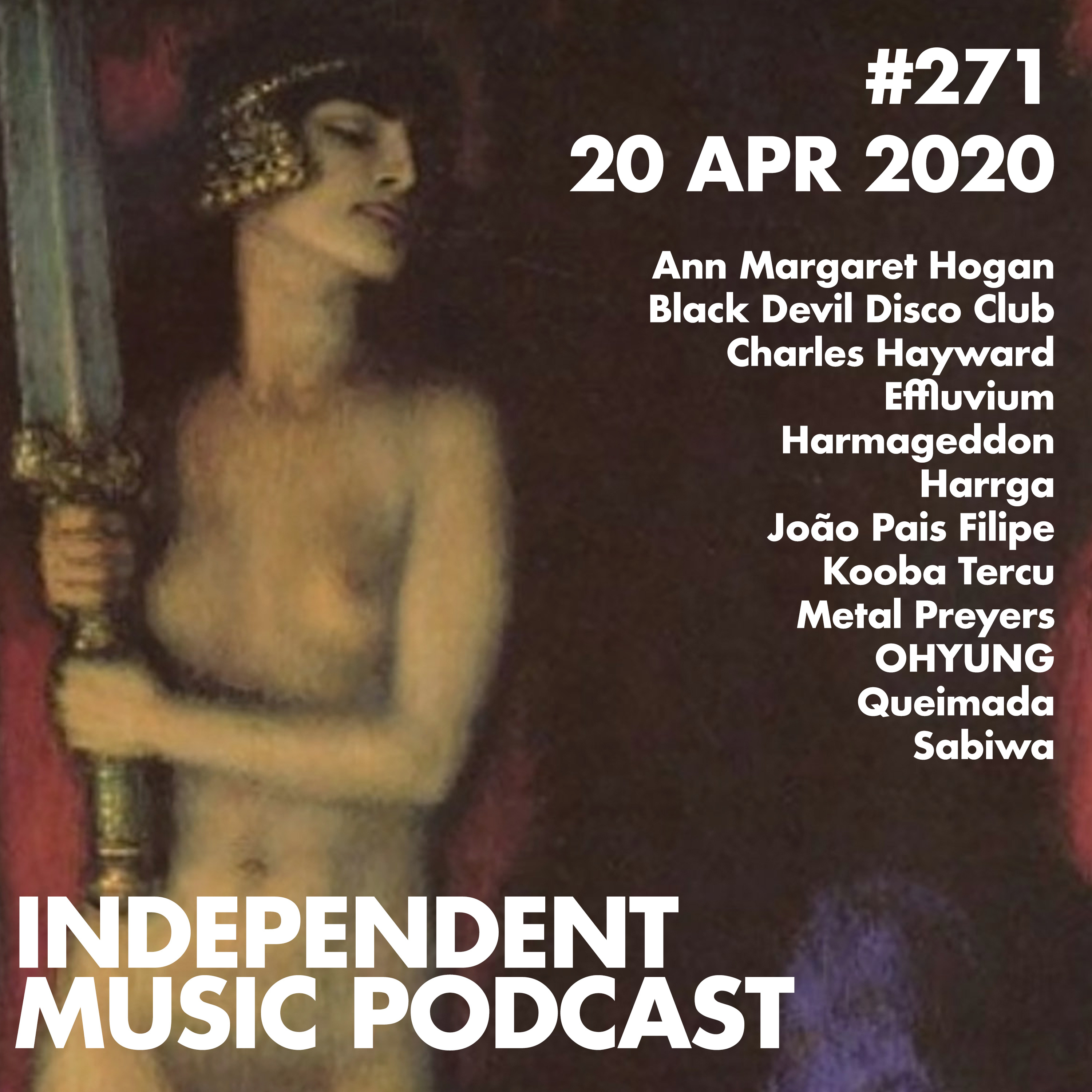 #271 - Black Devil Disco Club , Sabiwa & Queimada, Charles Hayward Vs. Harmageddon, Ann Margaret Hogan, OHYUNG - 21 April 2020 episode artwork