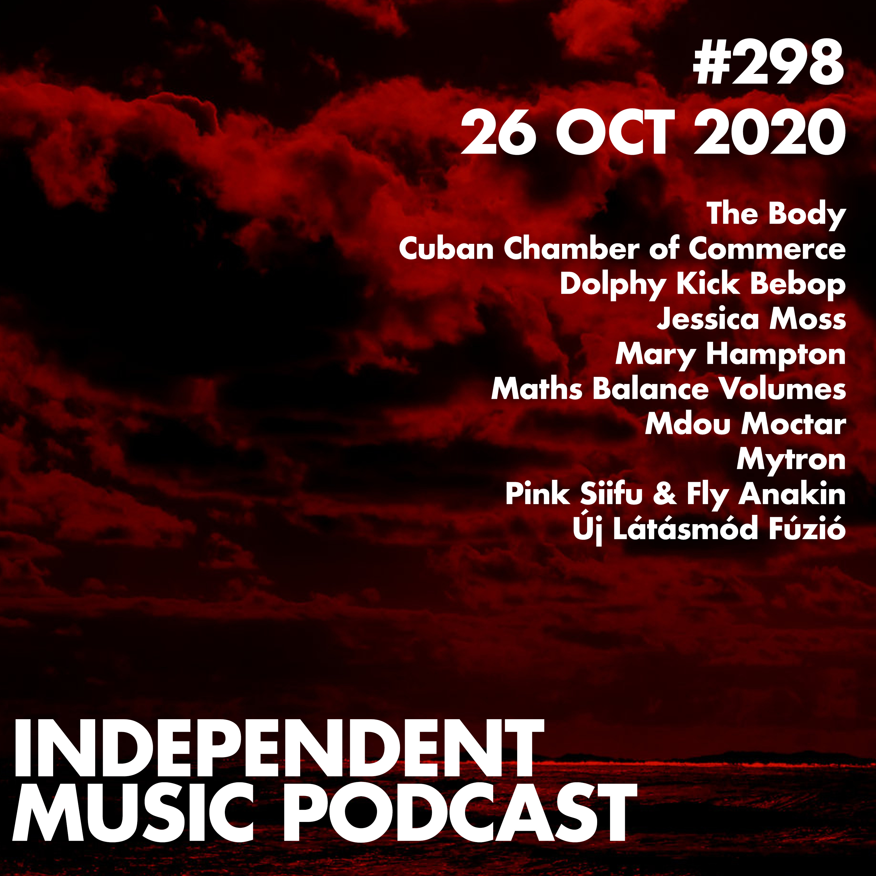 #298 - Mdou Moctar, Pink Siifu & Fly Anakin, Mary Hampton, Maths Balance Volumes, Jessica Moss, Dolphy Kick Bebop - 26 October 2020 episode artwork