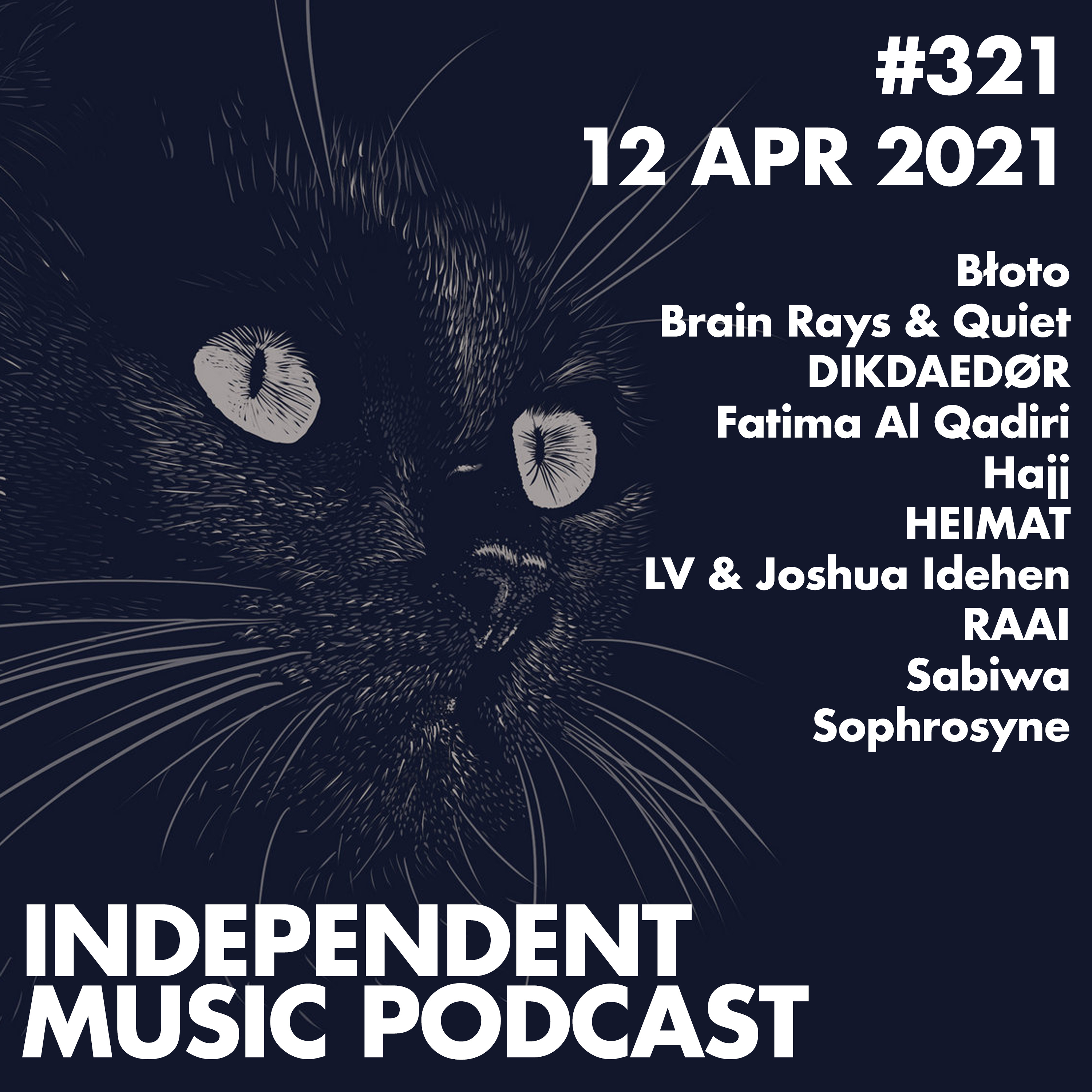 #321 - LV & Joshua Idehen, Fatima Al Qadiri, Błoto, Sabiwa, RAAI, Hajj - 12 April 2021 episode artwork